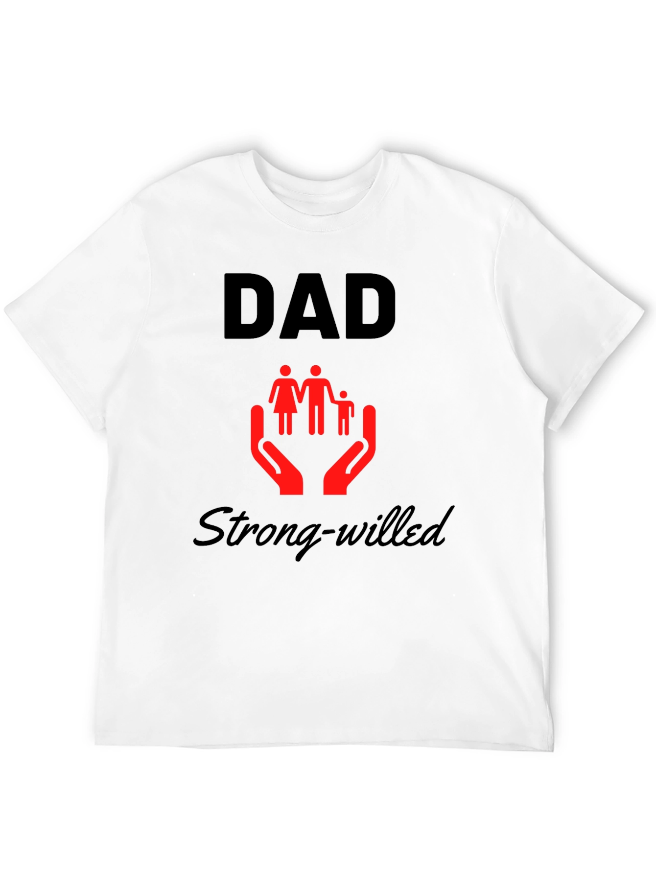 Dad Strong-Willed Graphic Tee