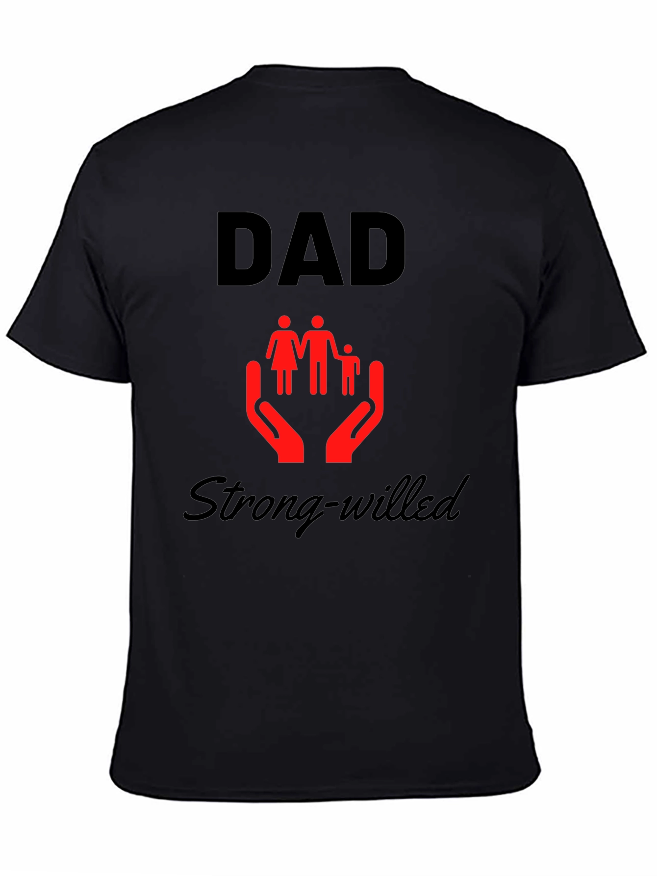 Dad Strong-Willed Graphic Tee