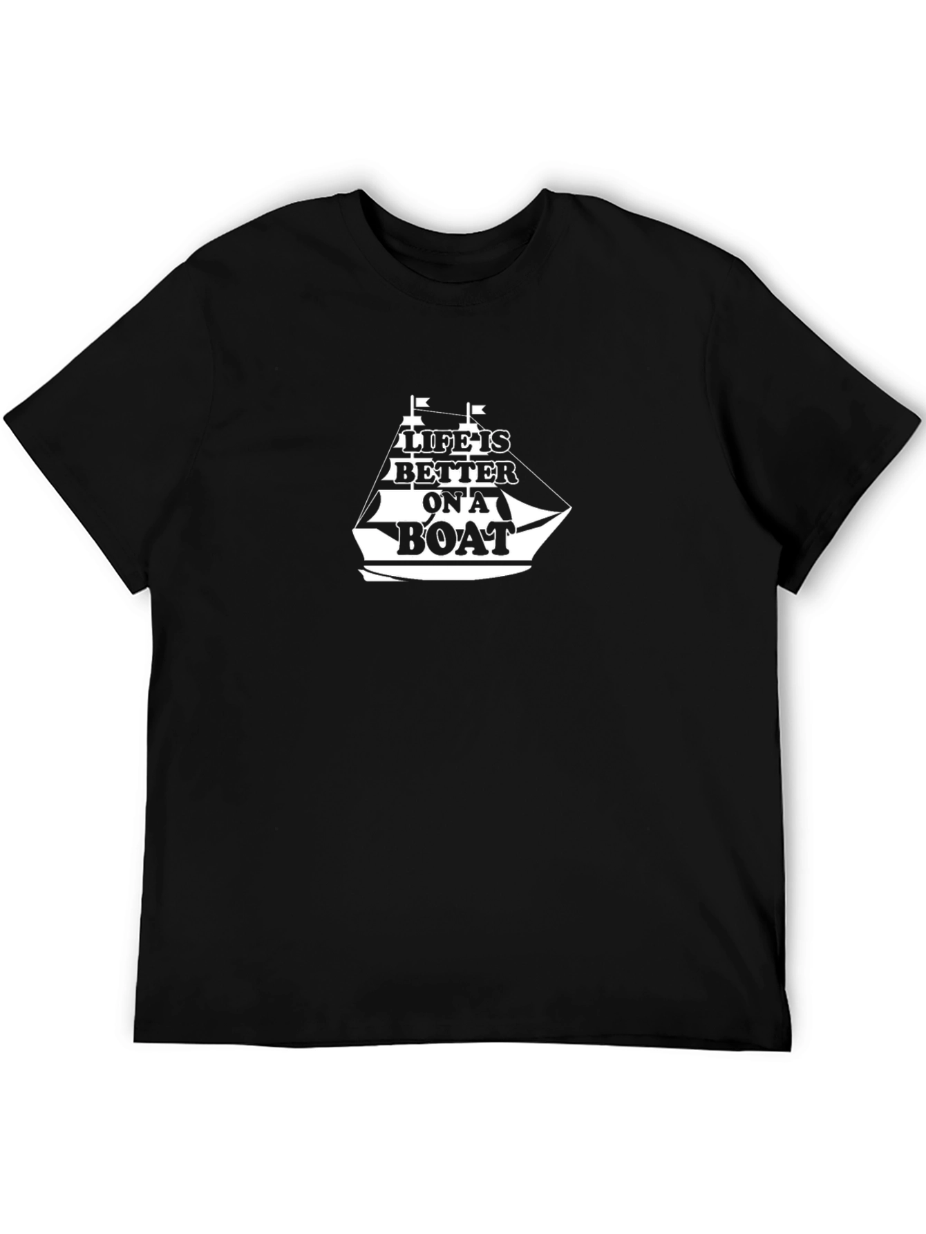 Life is Better on a Boat Black T-Shirt