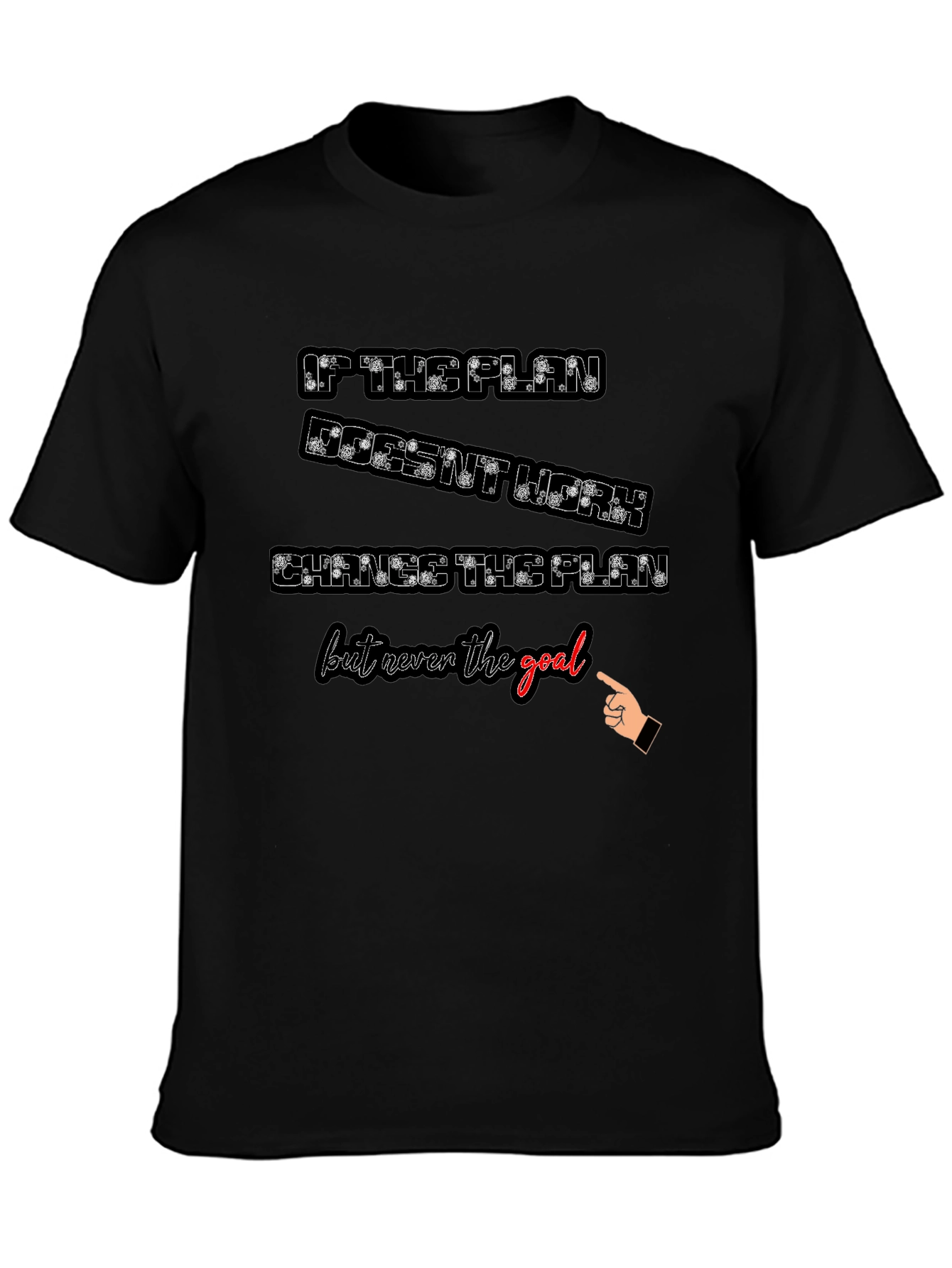 Motivational T-Shirt - Change the Plan Not the Goal