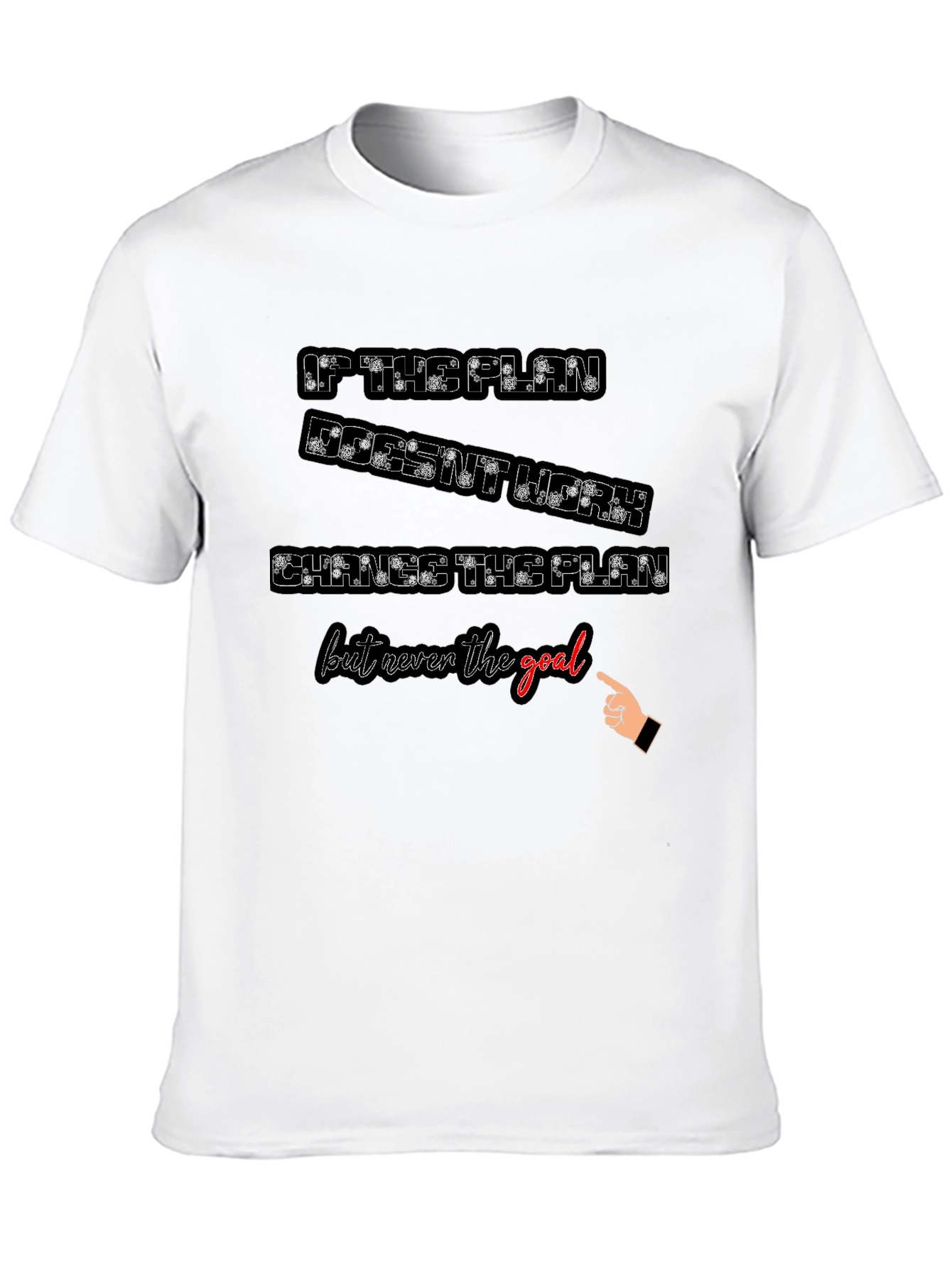 Motivational T-Shirt - Change the Plan Not the Goal