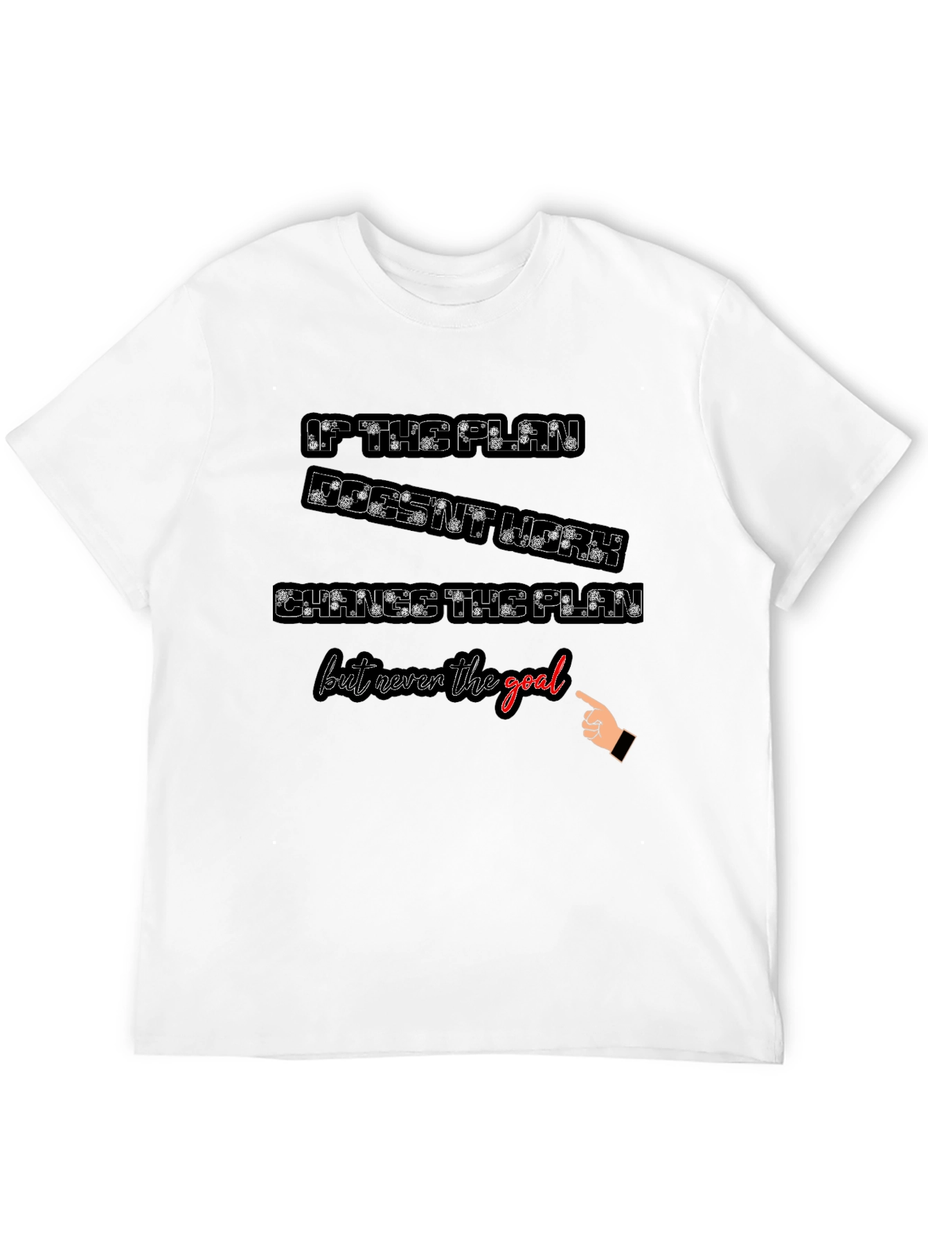 Motivational T-Shirt - Change the Plan Not the Goal