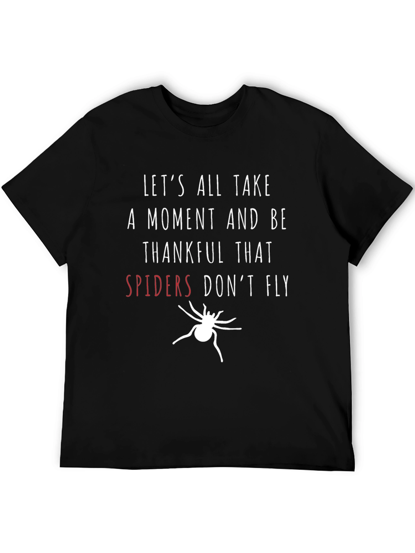 Spiders Dont Fly Graphic Tee