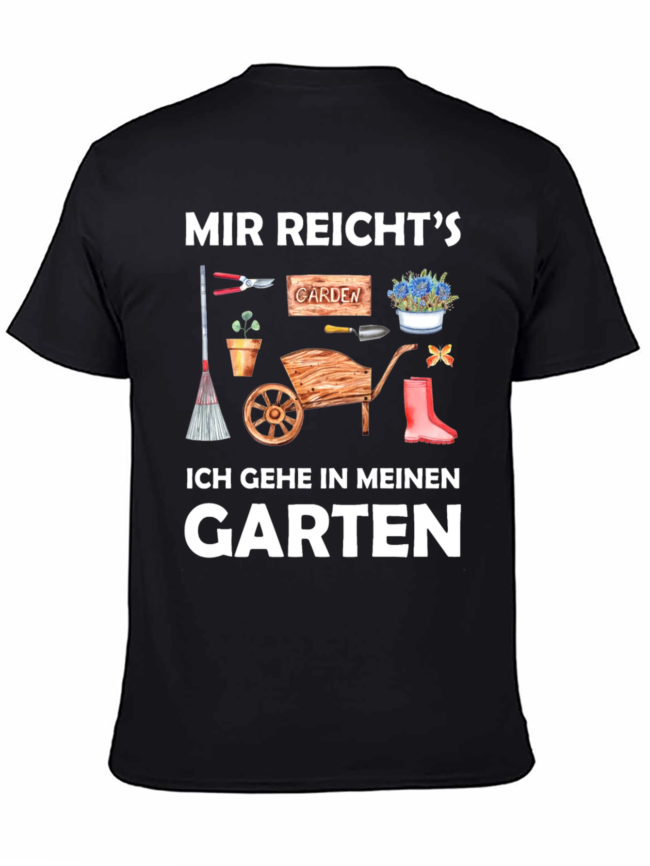 Gardener T-Shirt: Mir Reichts Ich Gehe in Meinen Garten