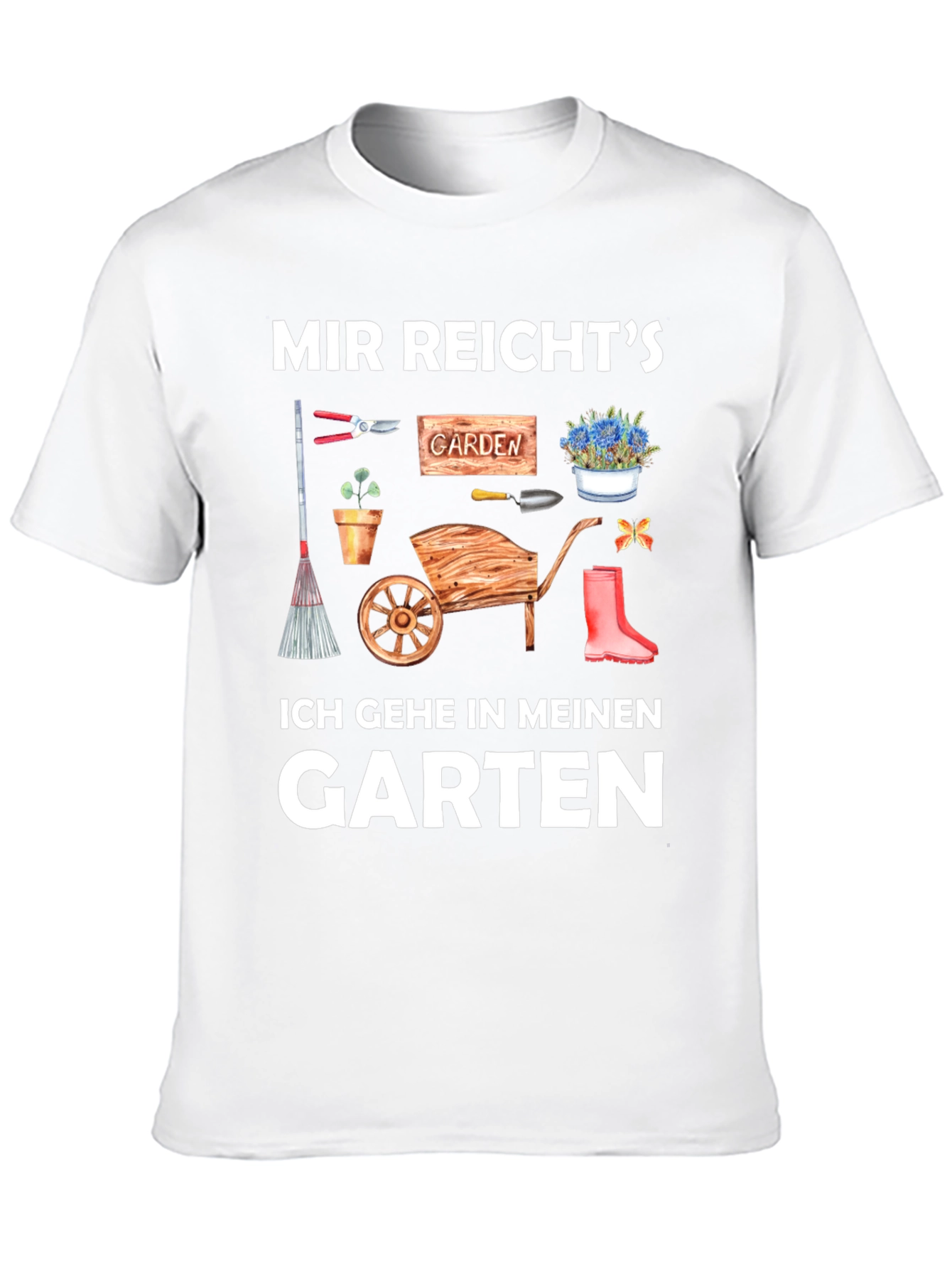 Gardener T-Shirt: Mir Reichts Ich Gehe in Meinen Garten