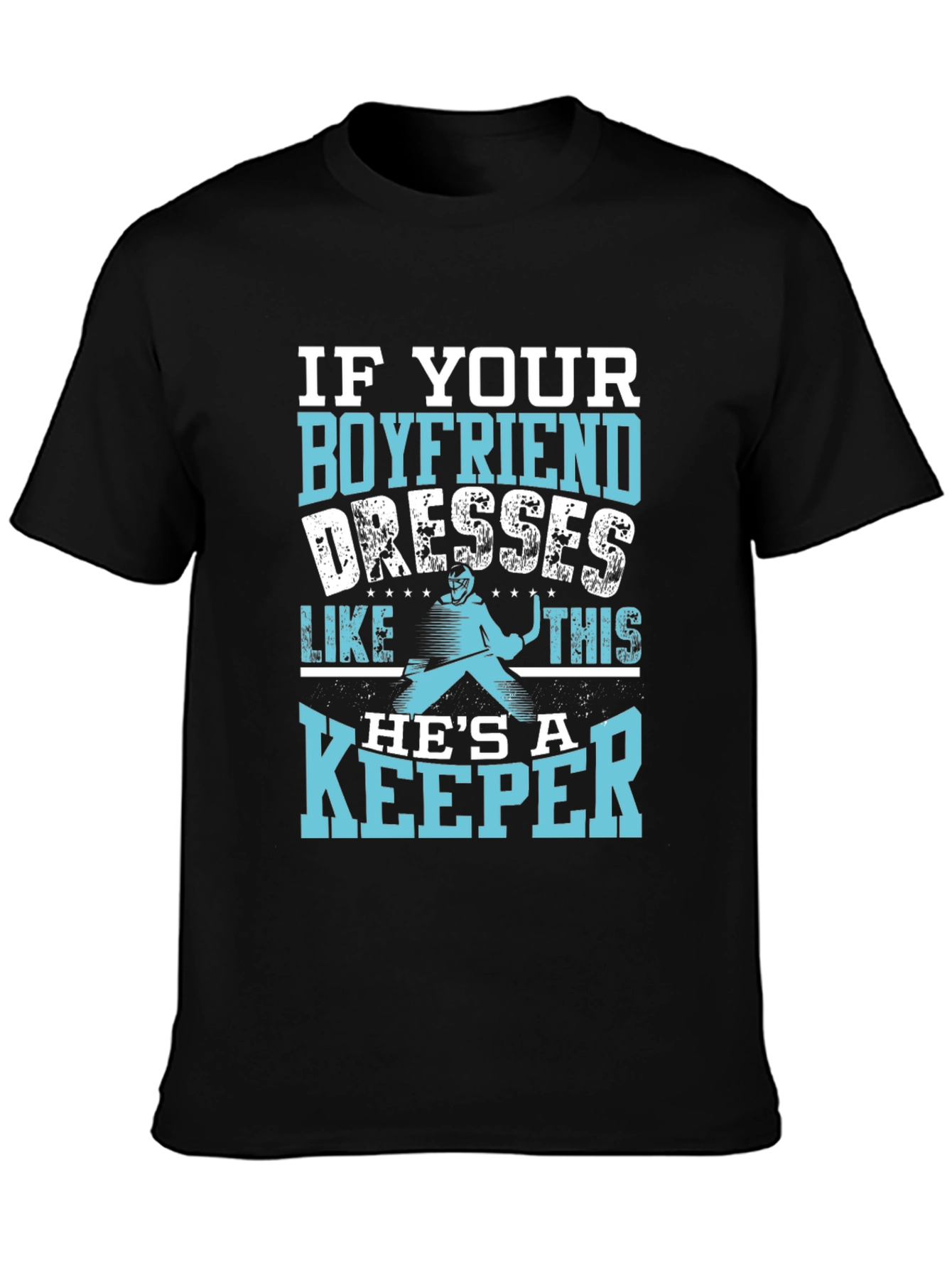 Hockey Goalie Boyfriend T-Shirt - Keeper Apparel
