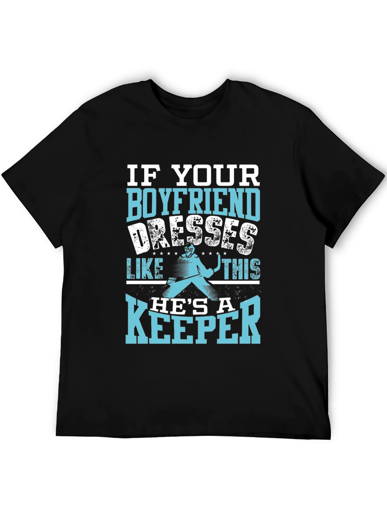 Hockey Goalie Boyfriend T-Shirt - Keeper Apparel