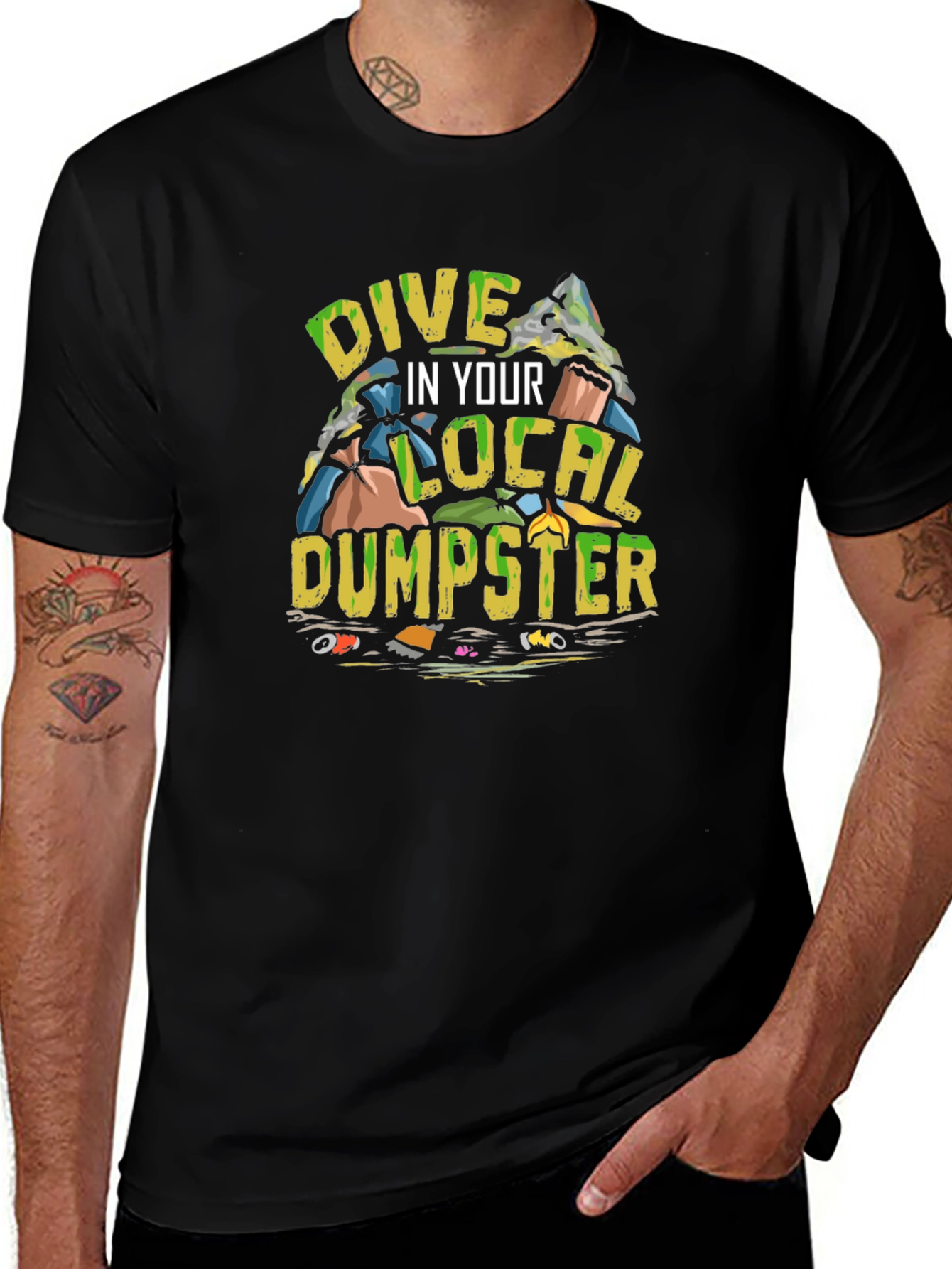 Dive in Your Local Dumpster T-Shirt