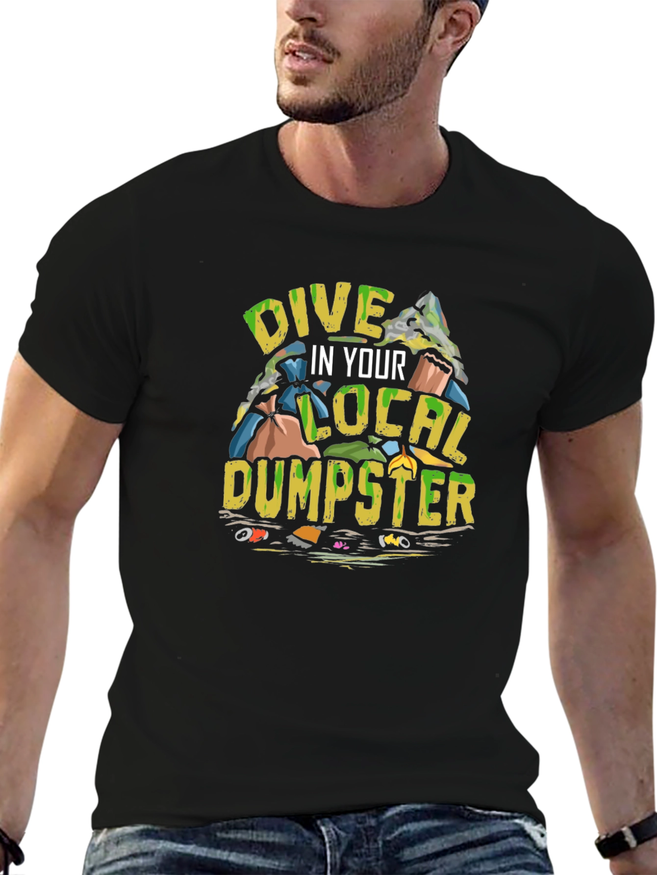 Dive in Your Local Dumpster T-Shirt