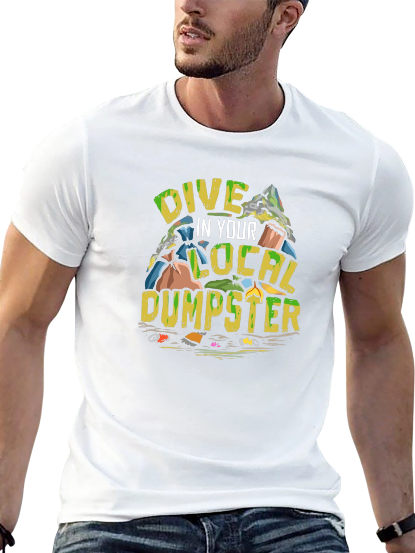Dive in Your Local Dumpster T-Shirt