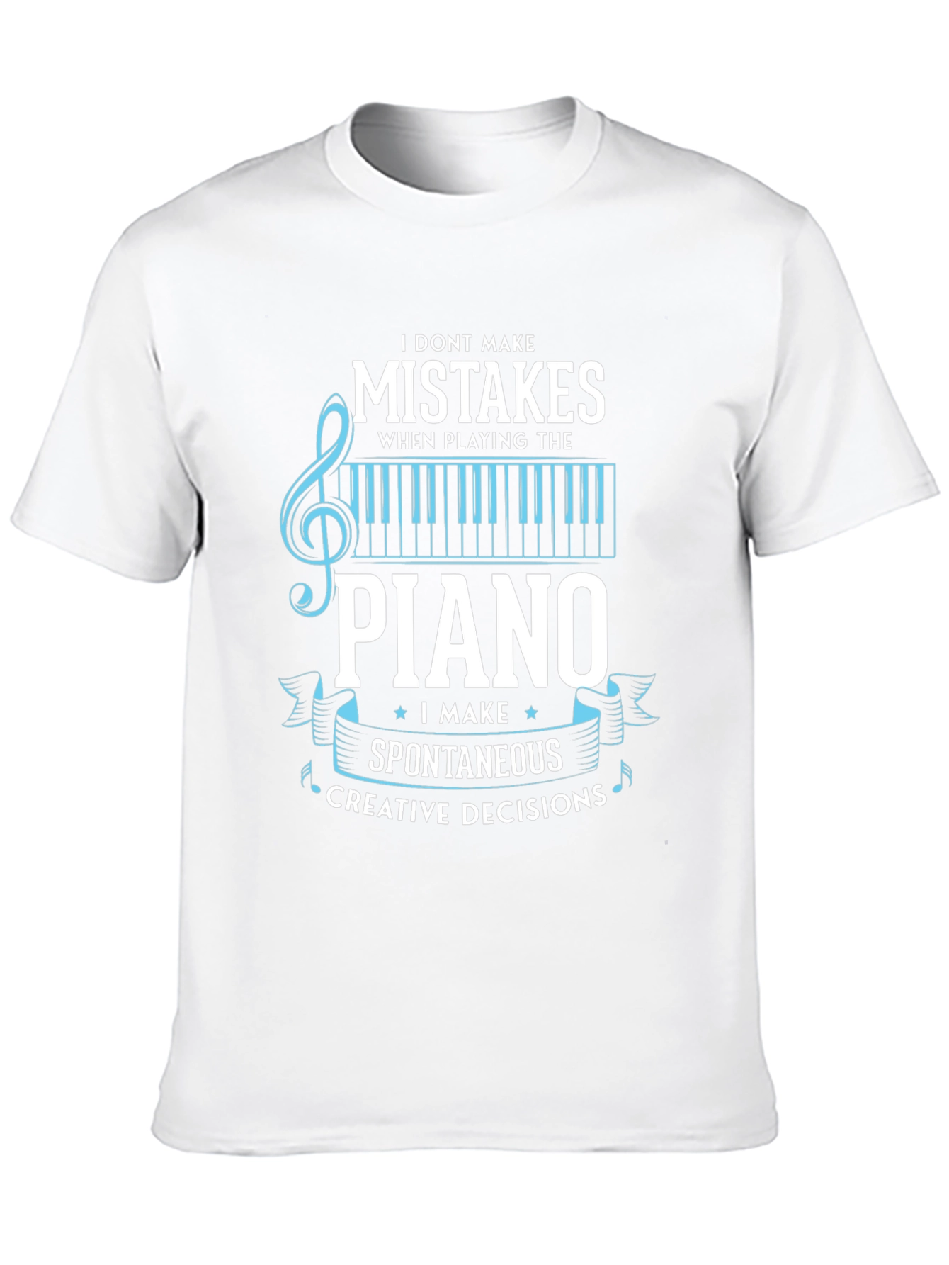 Piano Player Spontaneous Creative Decisions T-Shirt