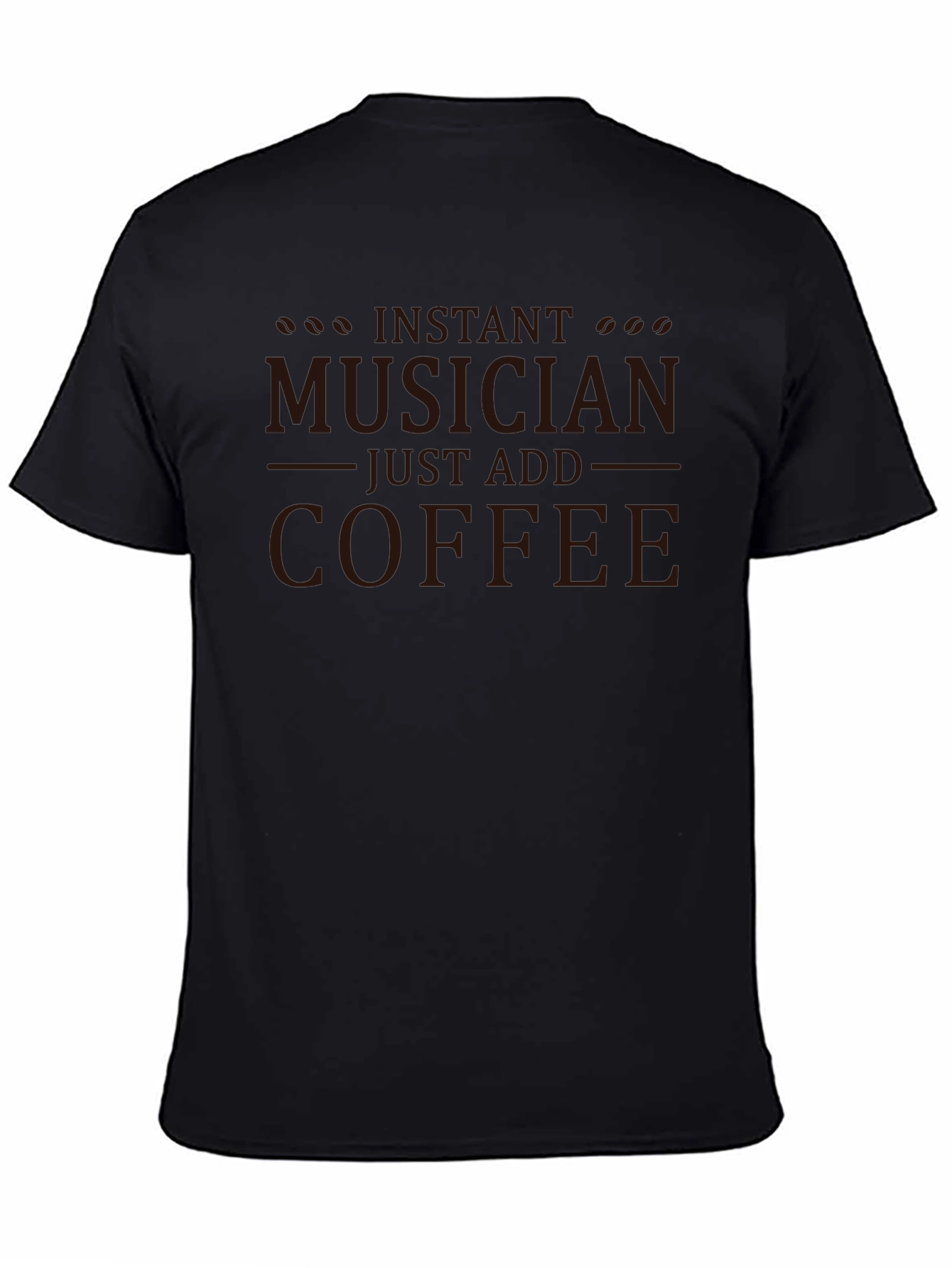 Instant Musician Just Add Coffee Black T-Shirt