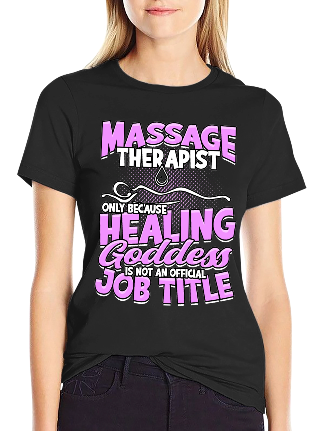 Massage Therapist Healing Goddess Job Title Funny T-Shirt