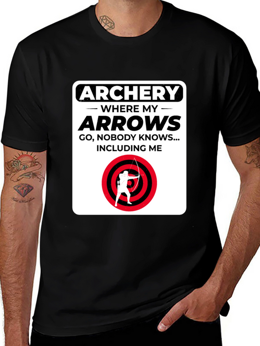 Archery Arrows Humor T-Shirt - Where They Go Nobody Knows!