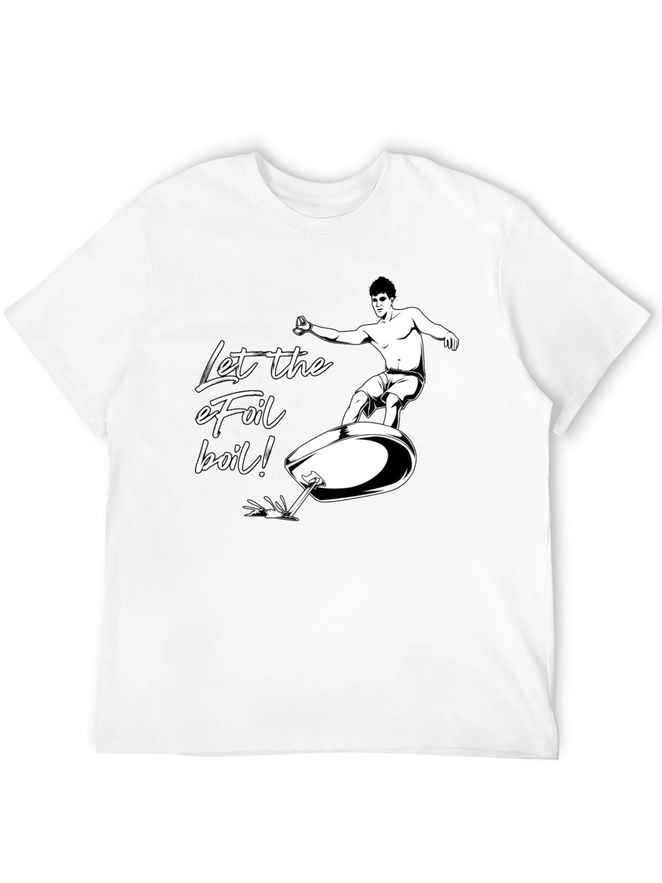 Let the eFoil Boil! Graphic T-Shirt