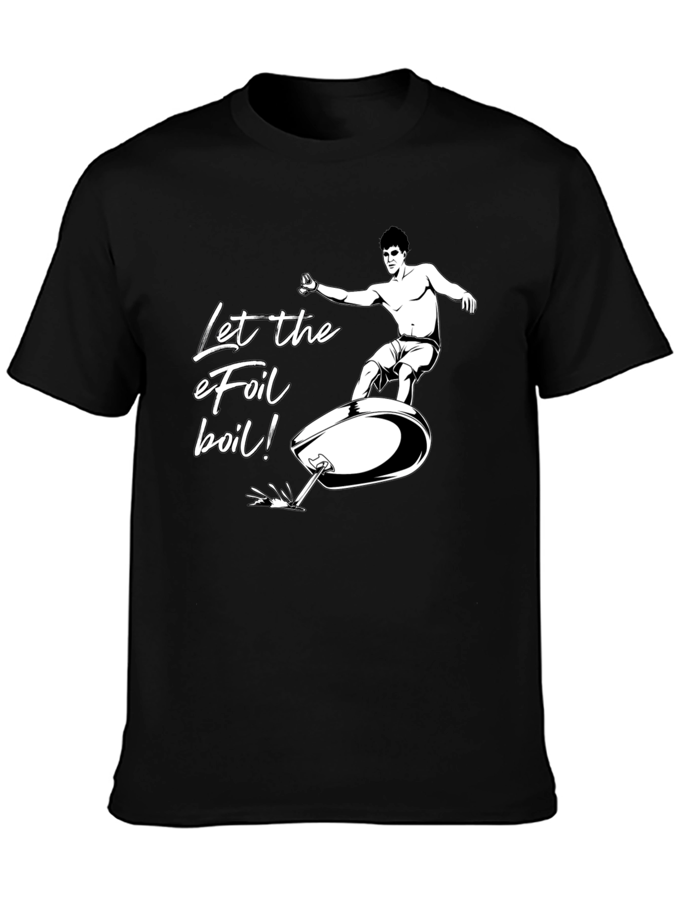 Let the eFoil Boil! Graphic T-Shirt