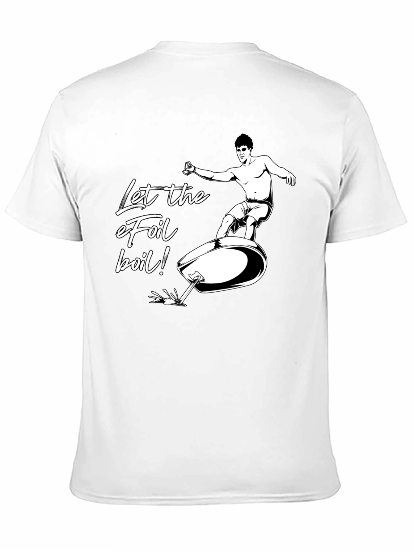 Let the eFoil Boil! Graphic T-Shirt