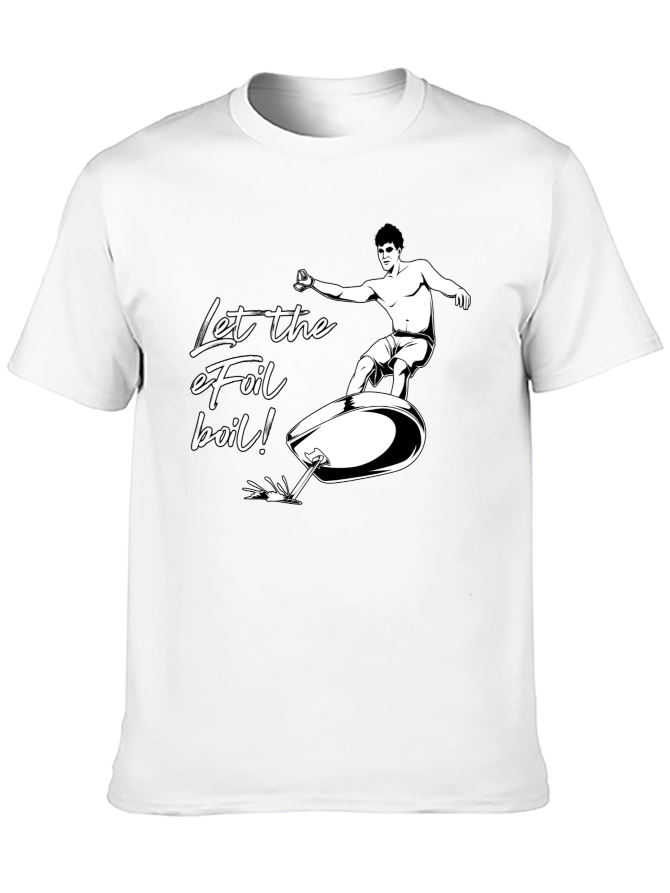 Let the eFoil Boil! Graphic T-Shirt