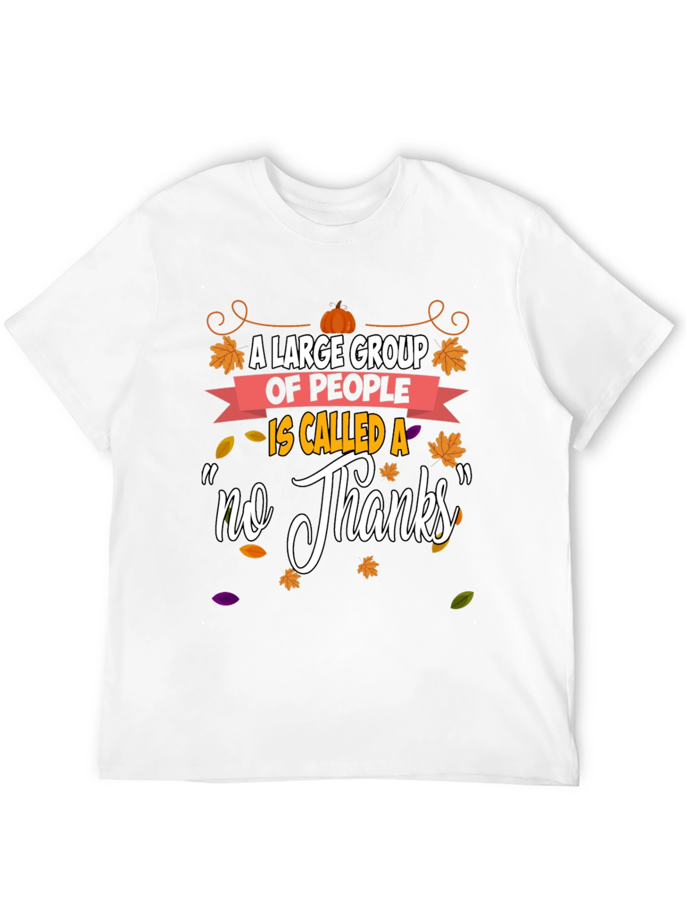 Funny Thanksgiving No Thanks T-Shirt