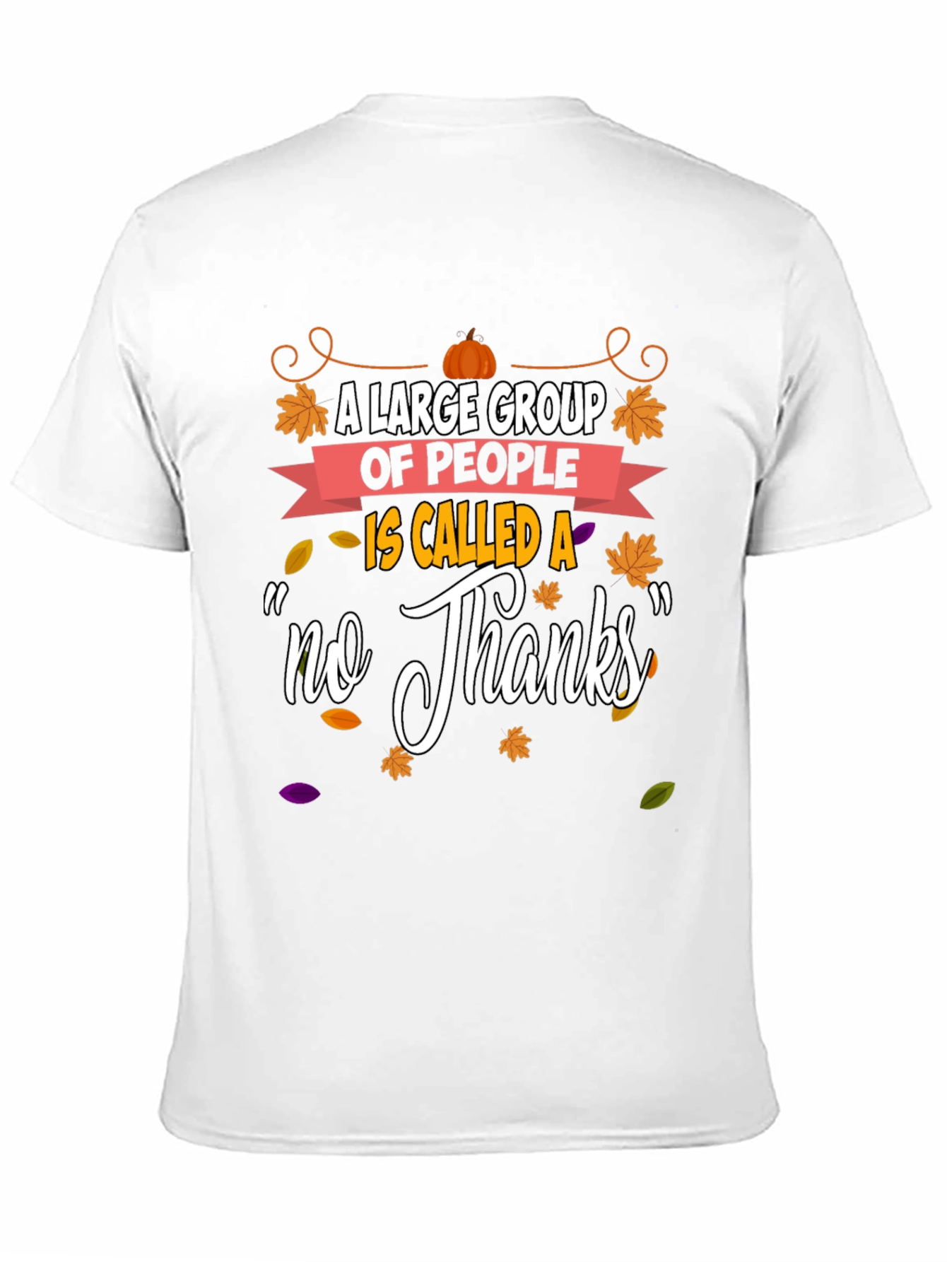Funny Thanksgiving No Thanks T-Shirt