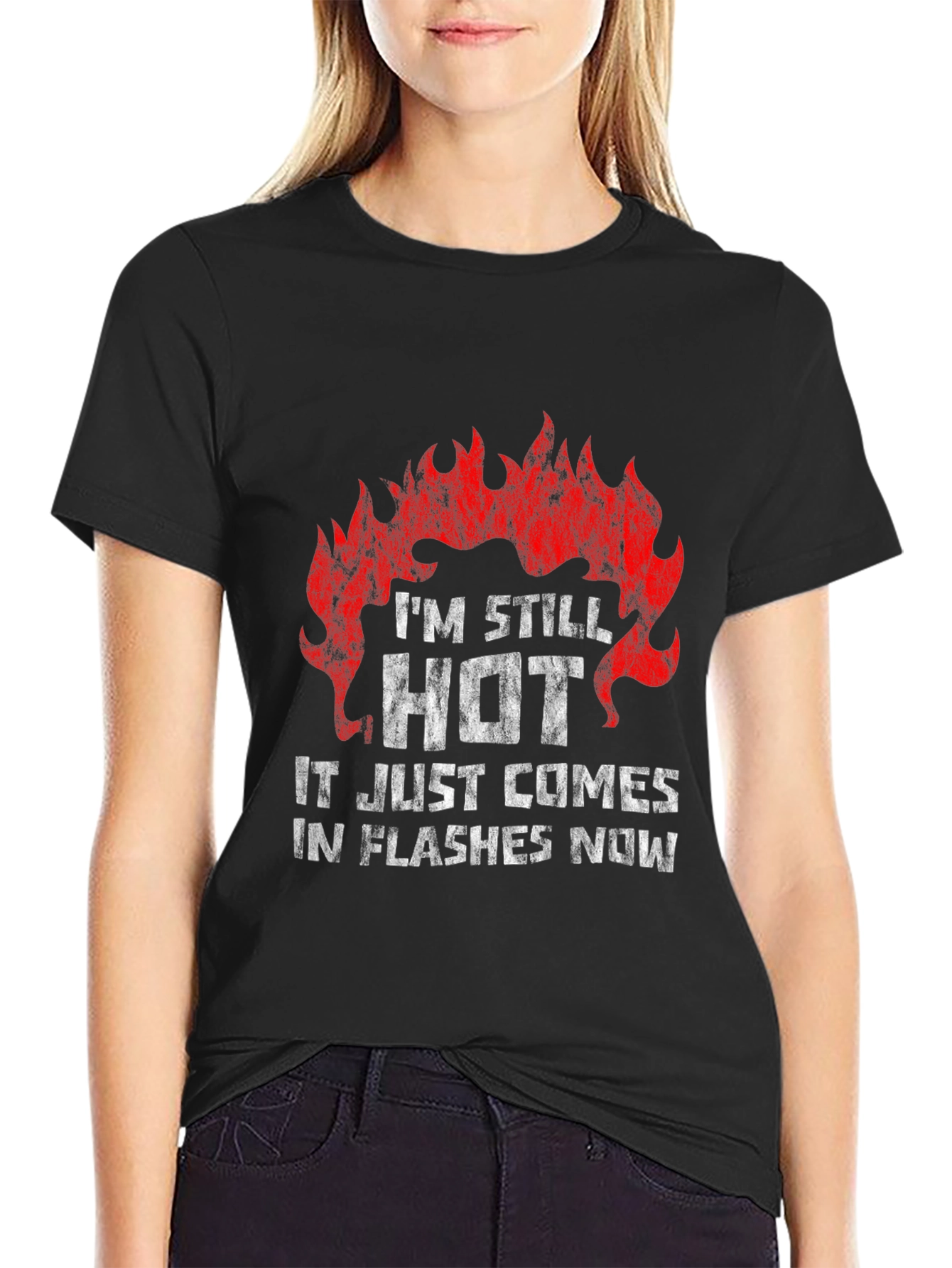 Im Still Hot Funny T-Shirt