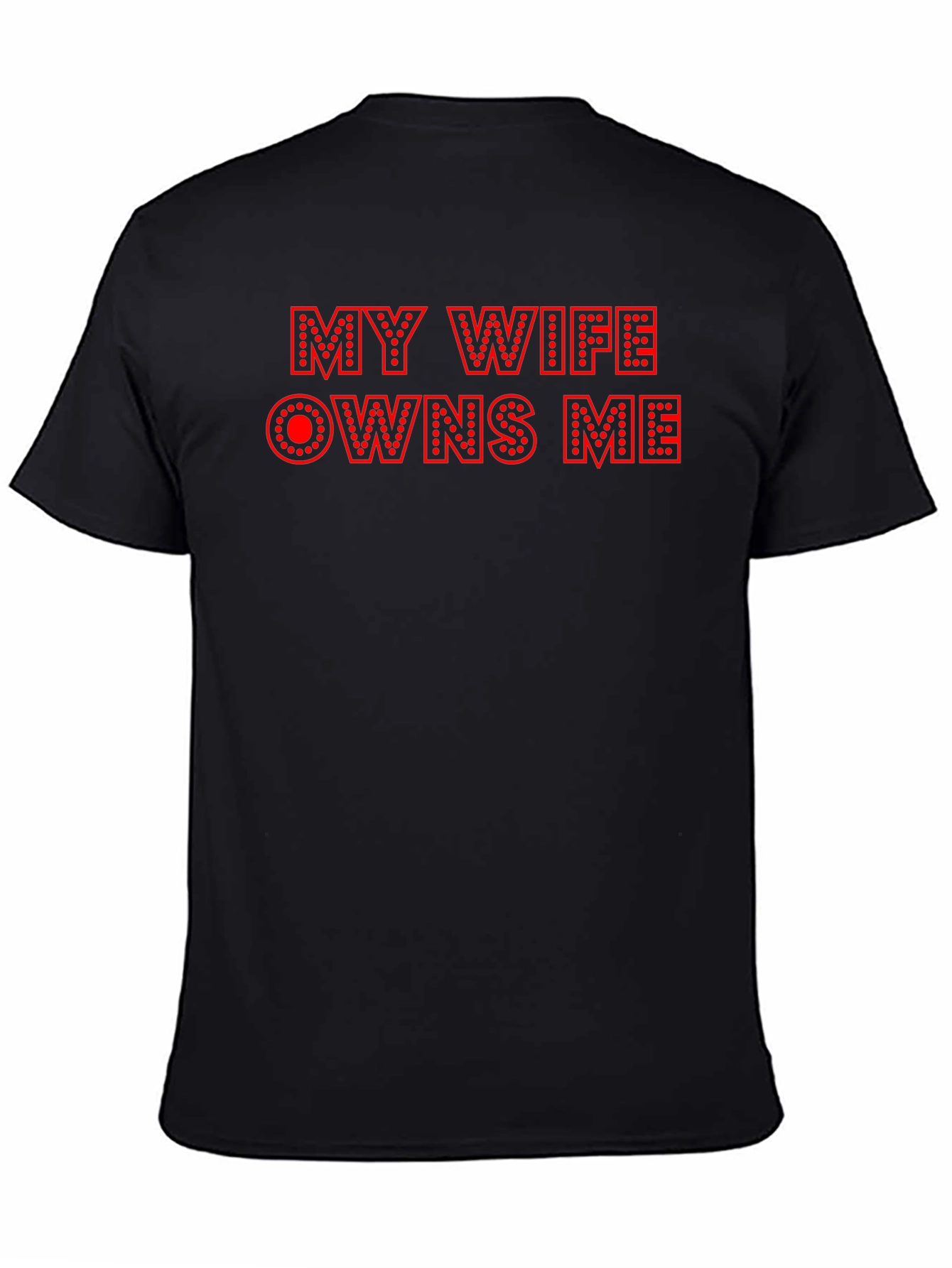 Funny My Wife Owns Me Graphic Tee