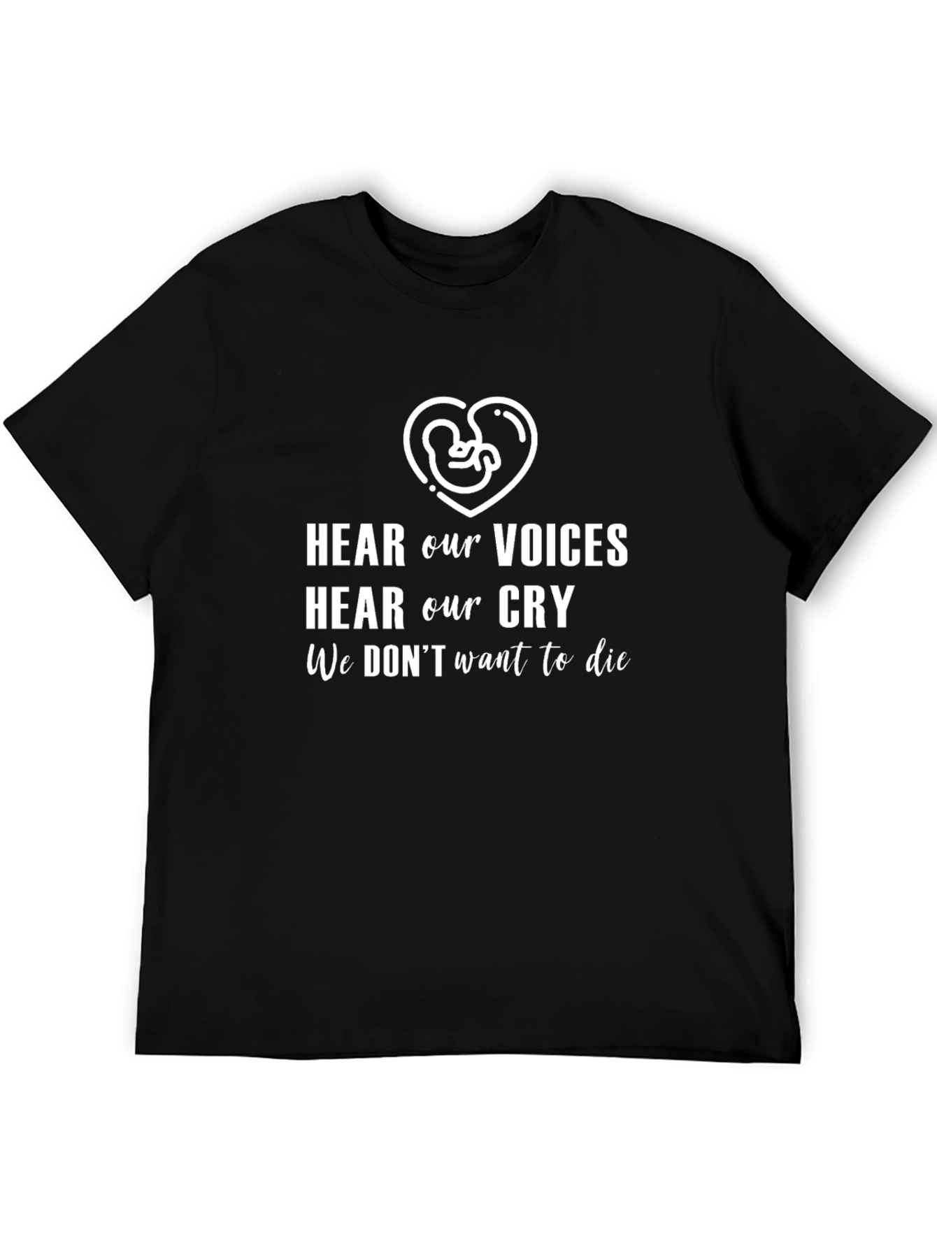 Hear Our Voices T-Shirt - Pro Life
