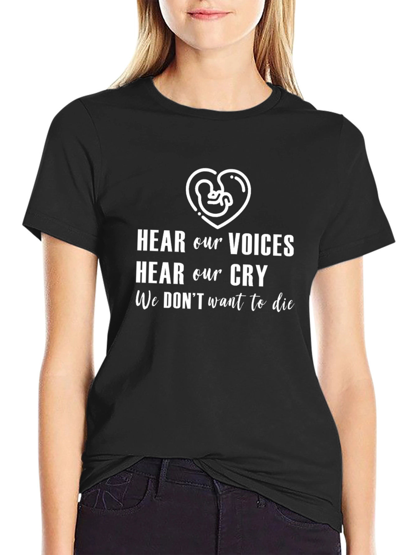 Hear Our Voices T-Shirt - Pro Life