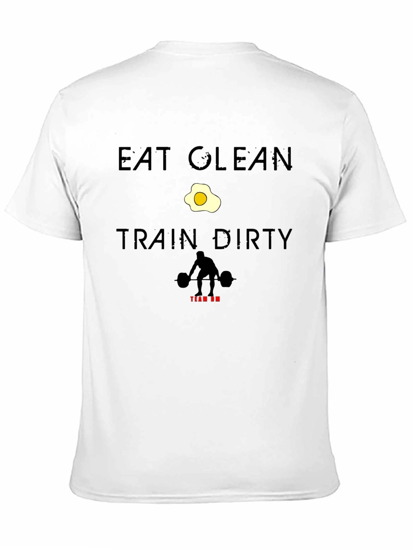 Eat Clean Train Dirty Graphic Tee