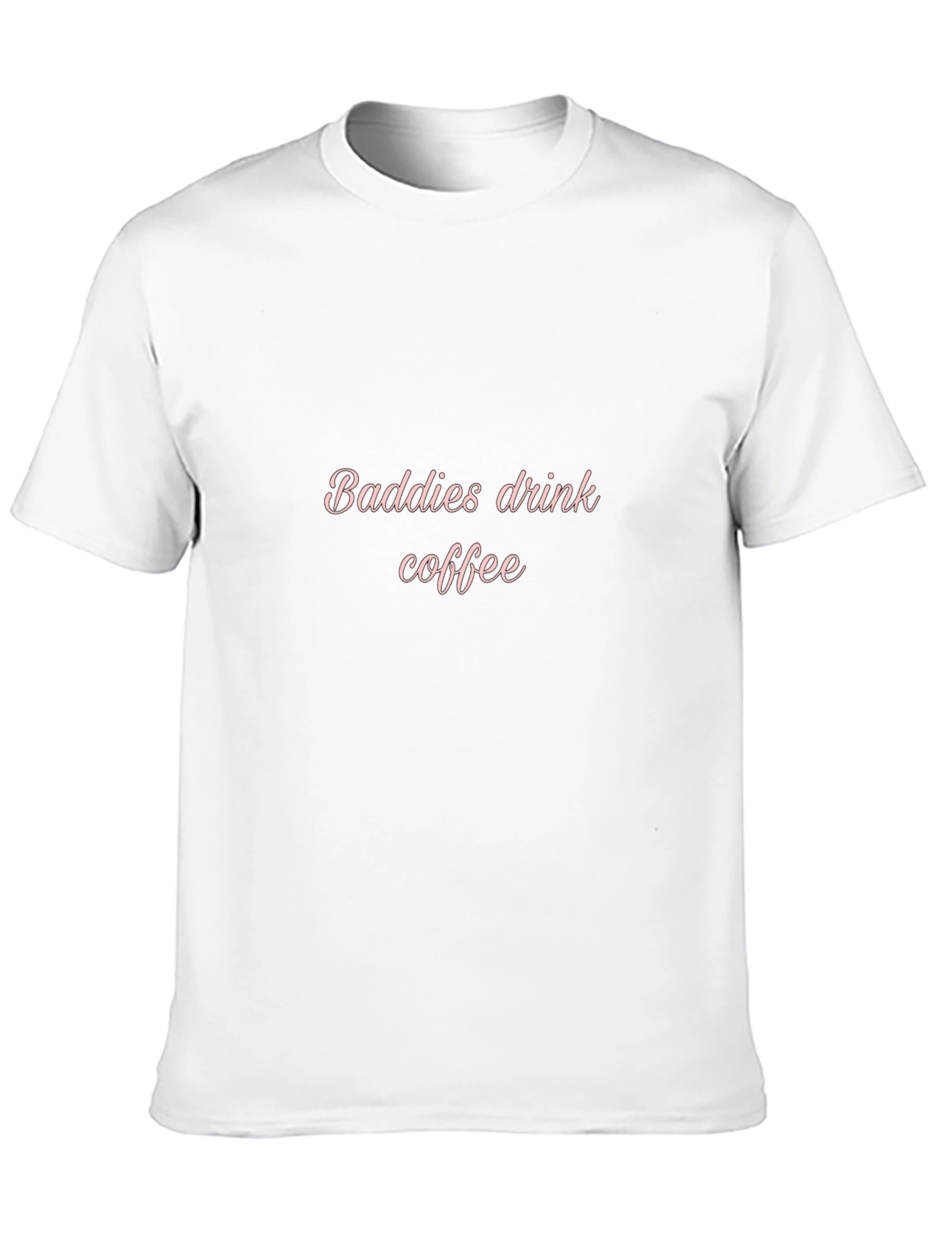 Baddies Drink Coffee Graphic Tee - Stylish Casual Wear