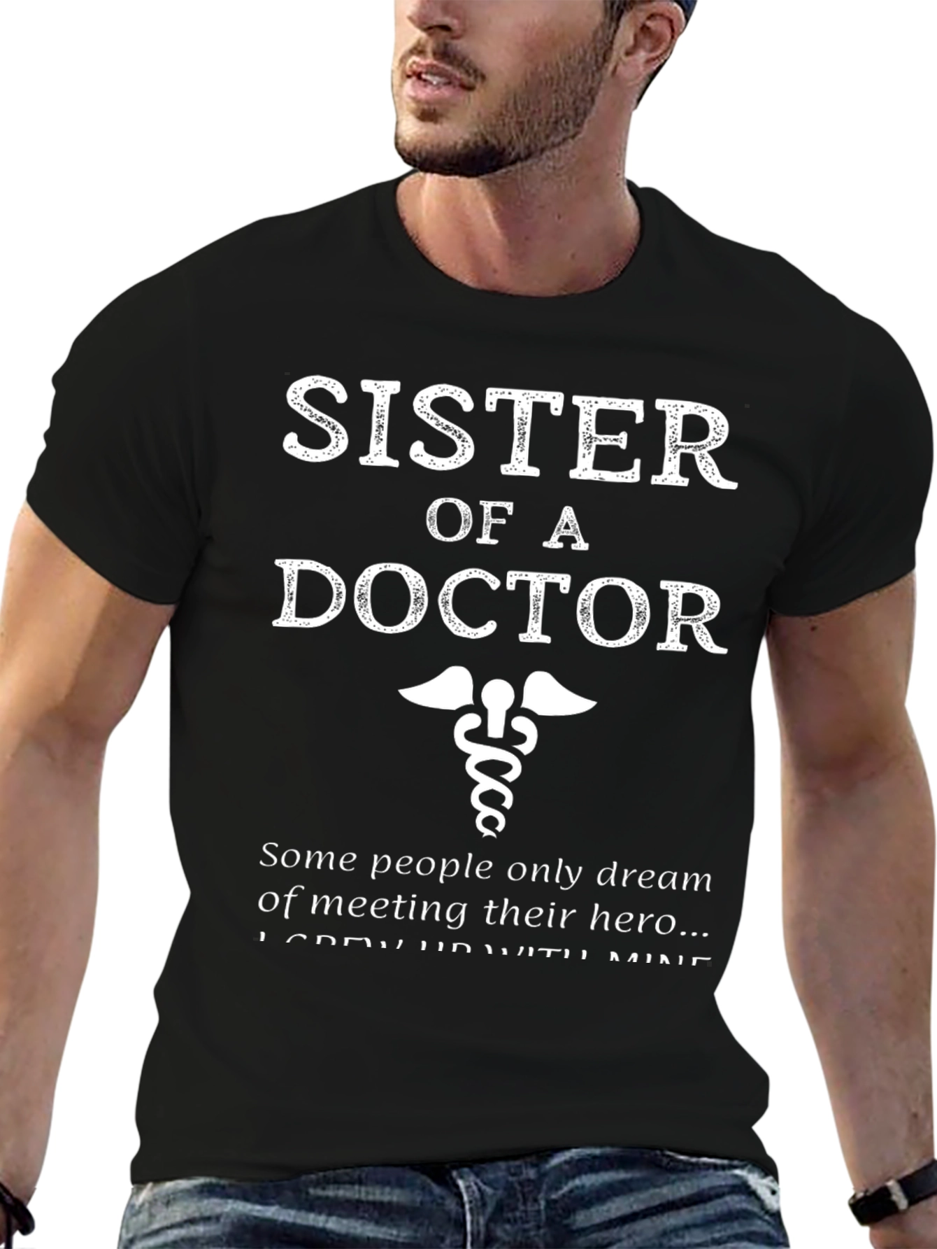 Sister of a Doctor Novelty T-Shirt