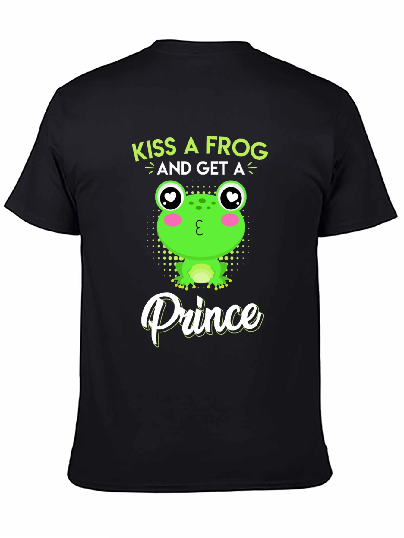 Kiss a Frog & Get a Prince T-Shirt