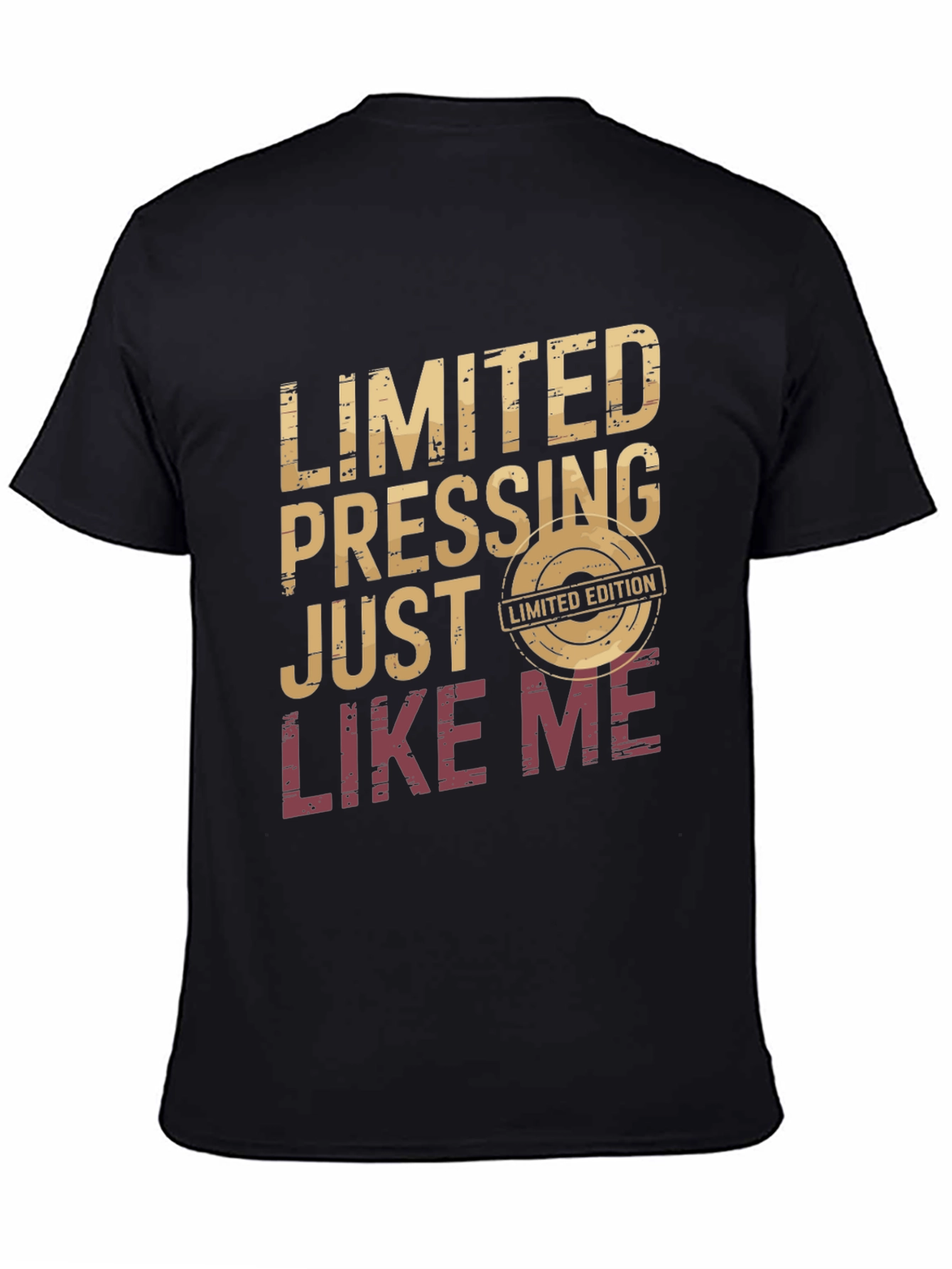 Limited Pressing Edition T-Shirt