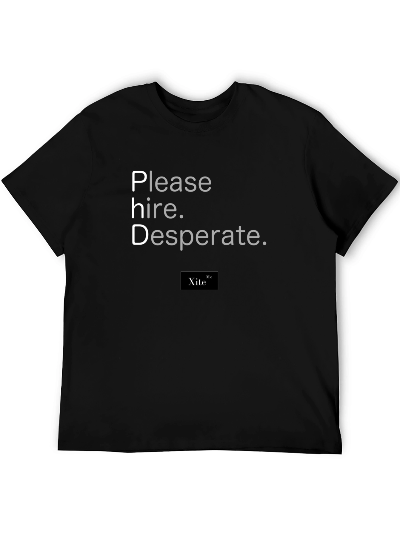 PhD Graduate Black T-Shirt - Please Hire