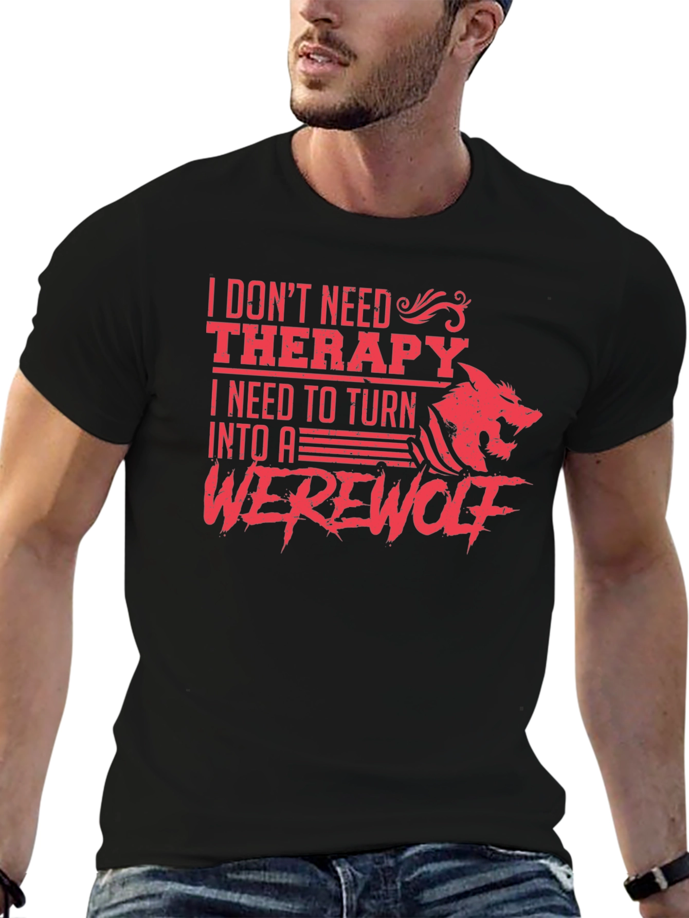 I Need to Turn Into A Werewolf T-Shirt