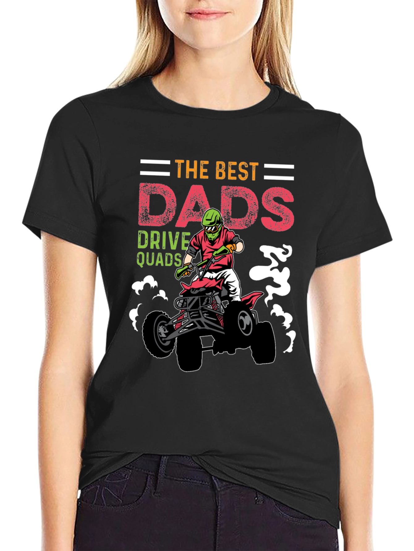Best Dads Drive Quads Graphic T-Shirt