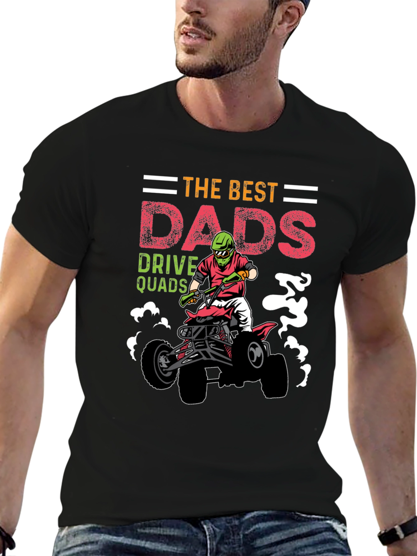 Best Dads Drive Quads Graphic T-Shirt