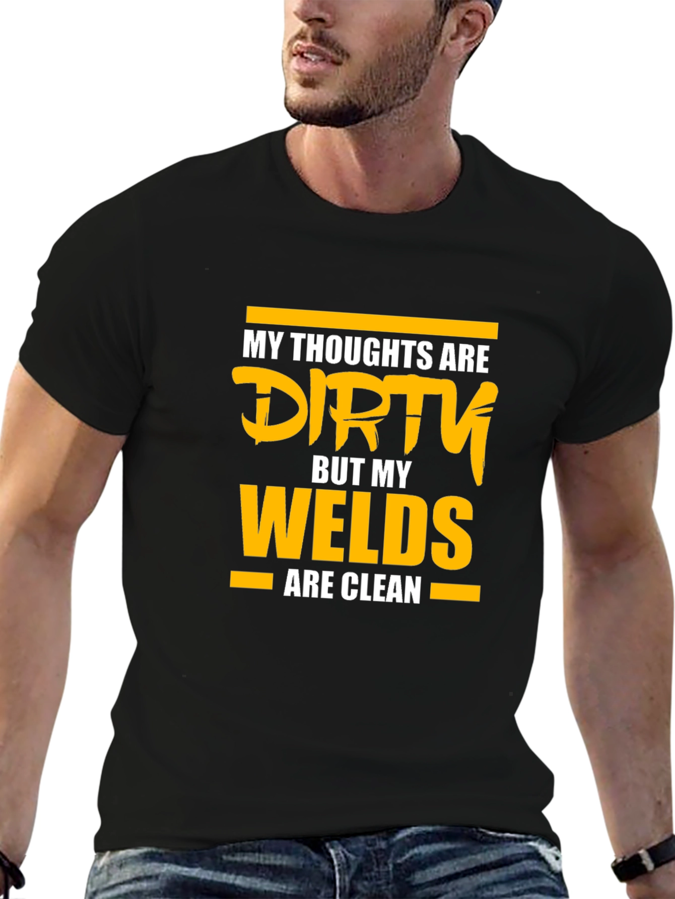 Dirty Thoughts Clean Welds Graphic T-Shirt