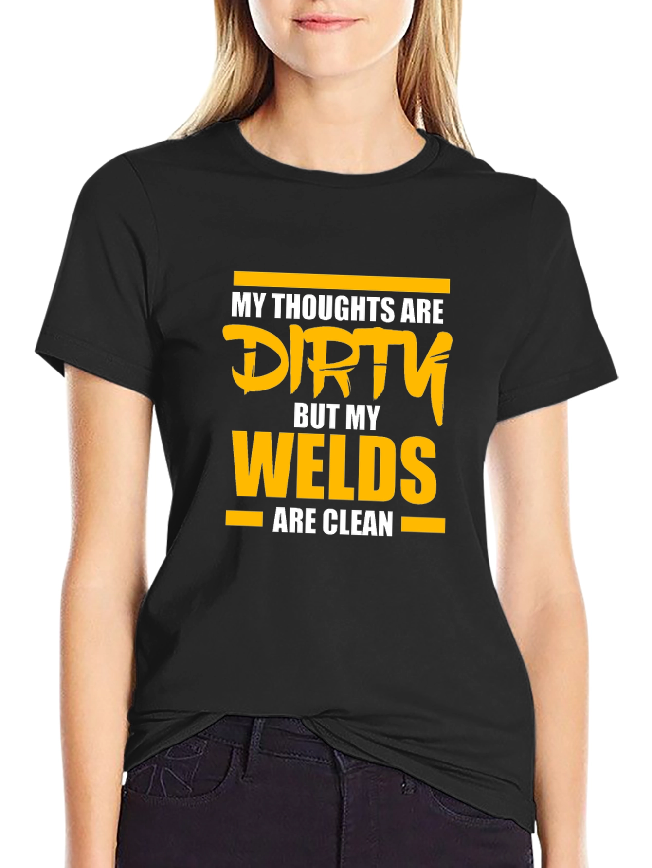 Dirty Thoughts Clean Welds Graphic T-Shirt