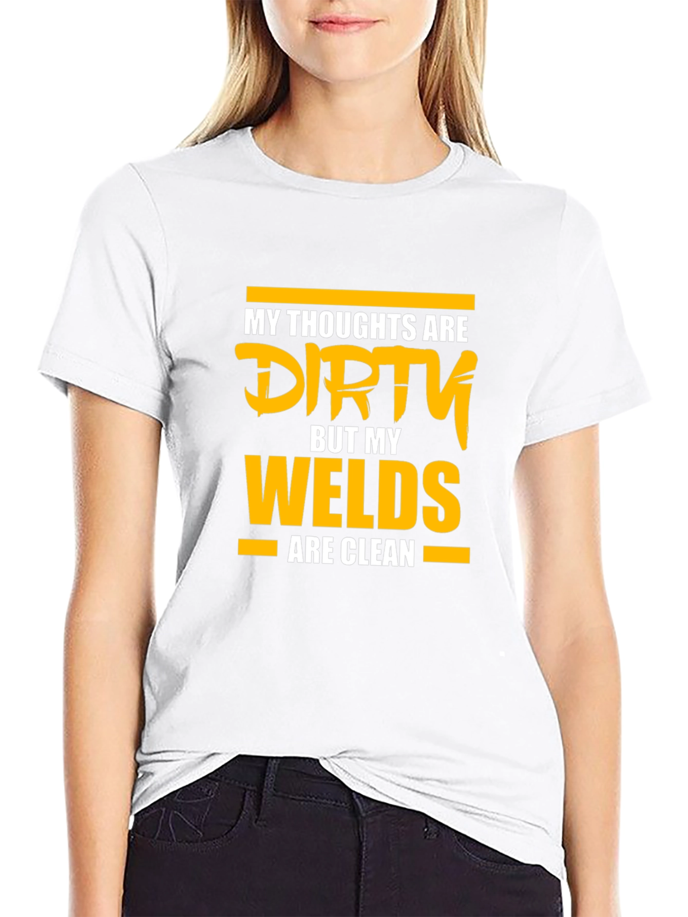 Dirty Thoughts Clean Welds Graphic T-Shirt