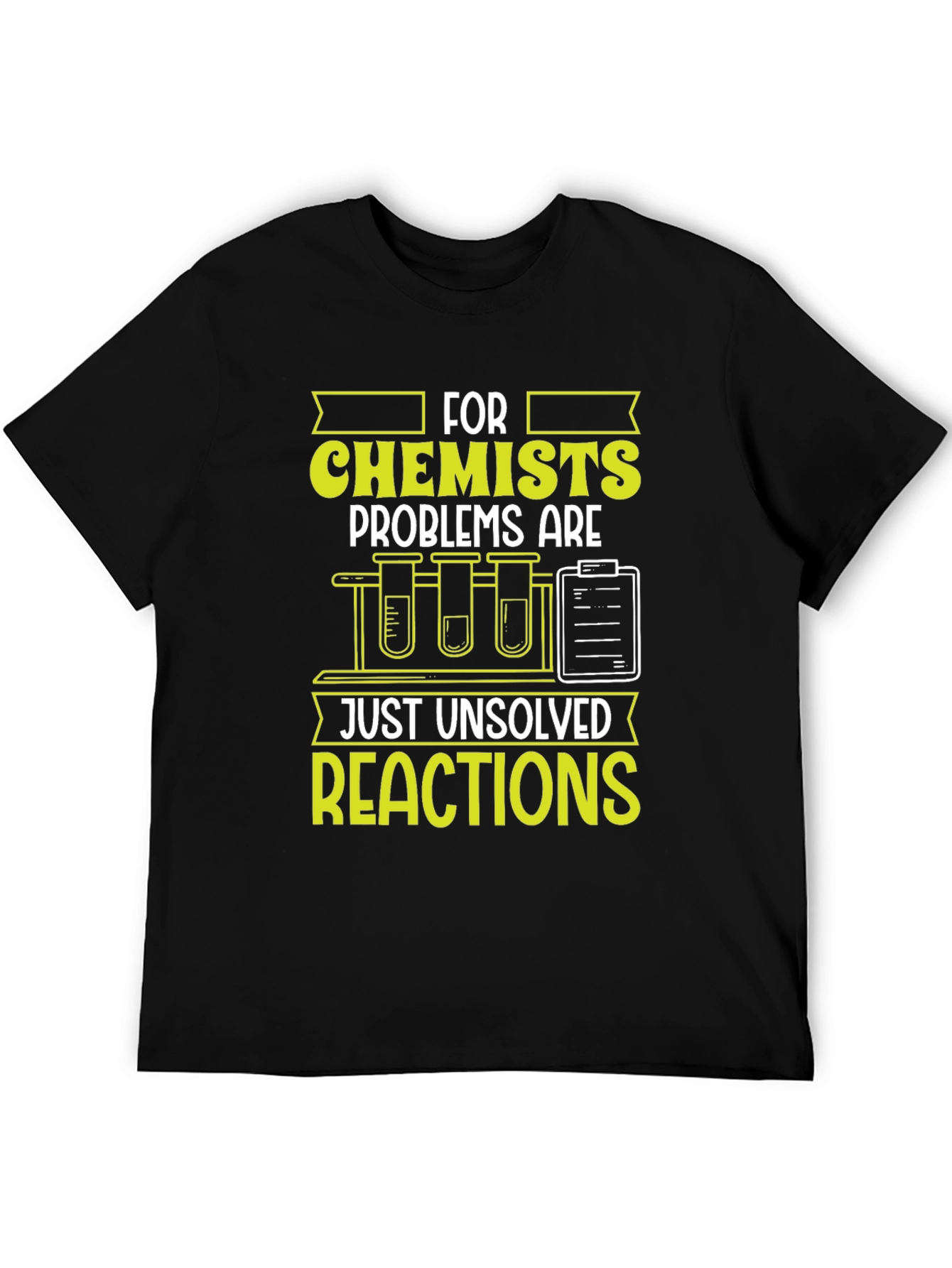 Chemist T-Shirt: Unsolved Reactions Science Tee