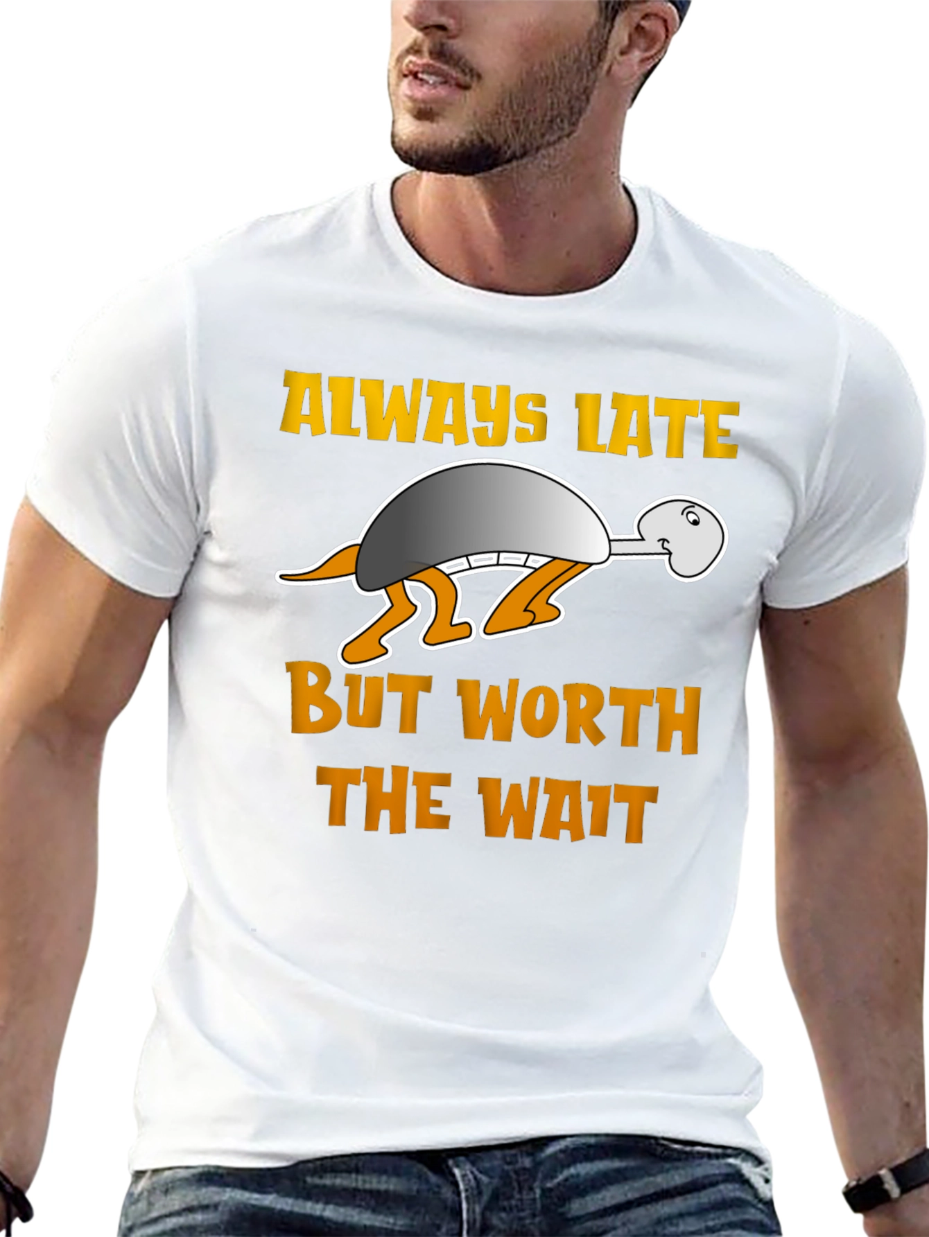 Always Late But Worth the Wait Turtle T-Shirt