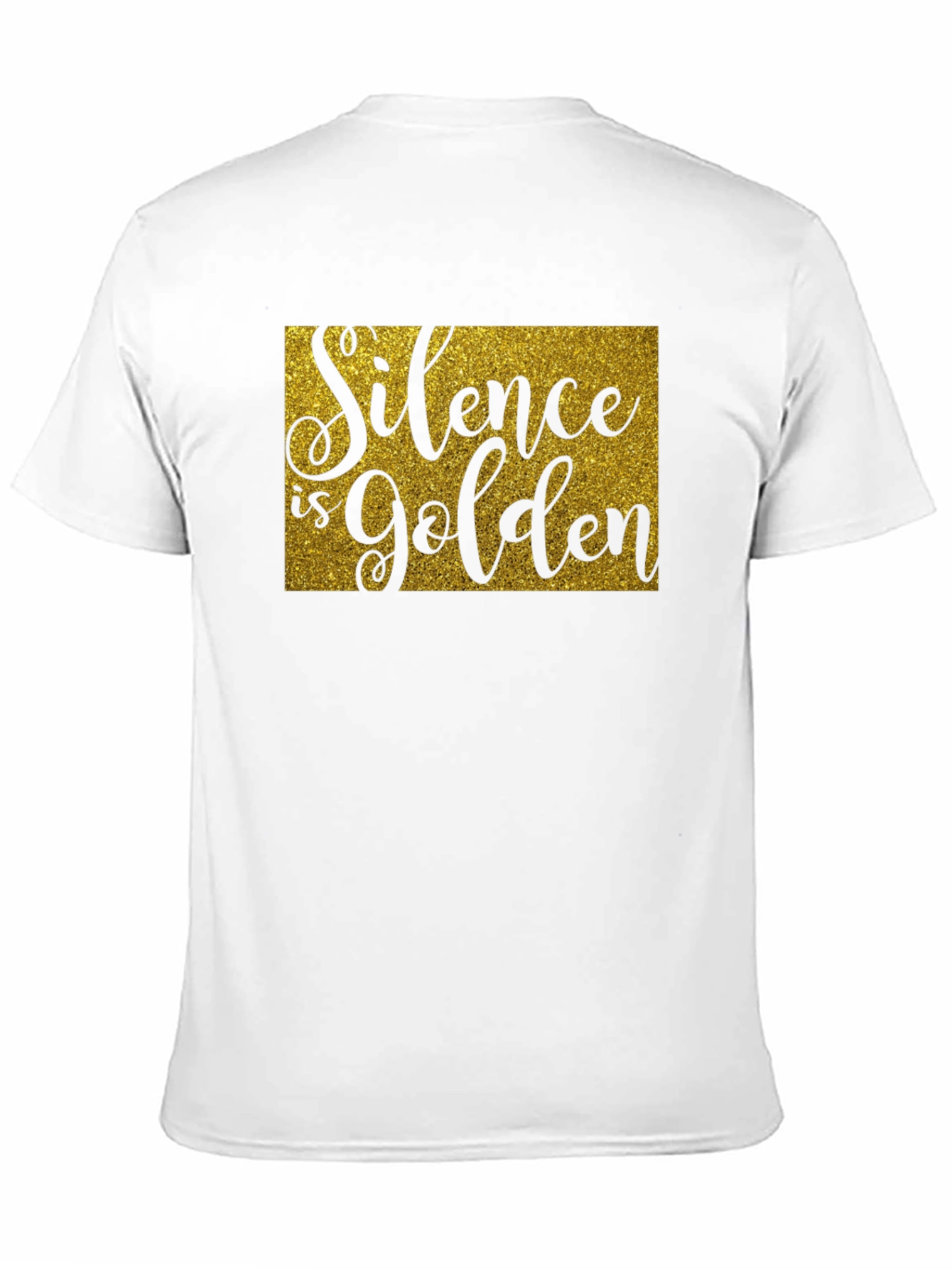 Silence is Golden T-Shirt - Unisex Crew Neck Tee