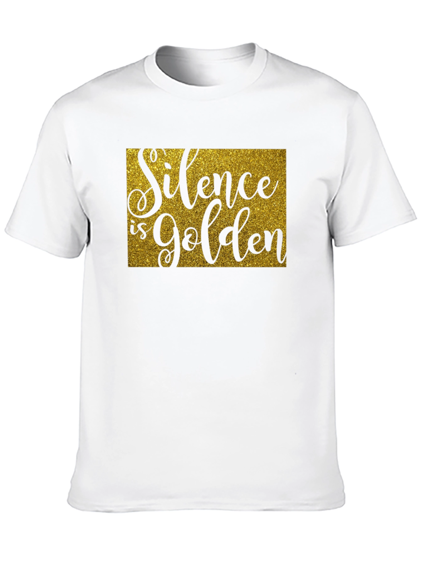 Silence is Golden T-Shirt - Unisex Crew Neck Tee