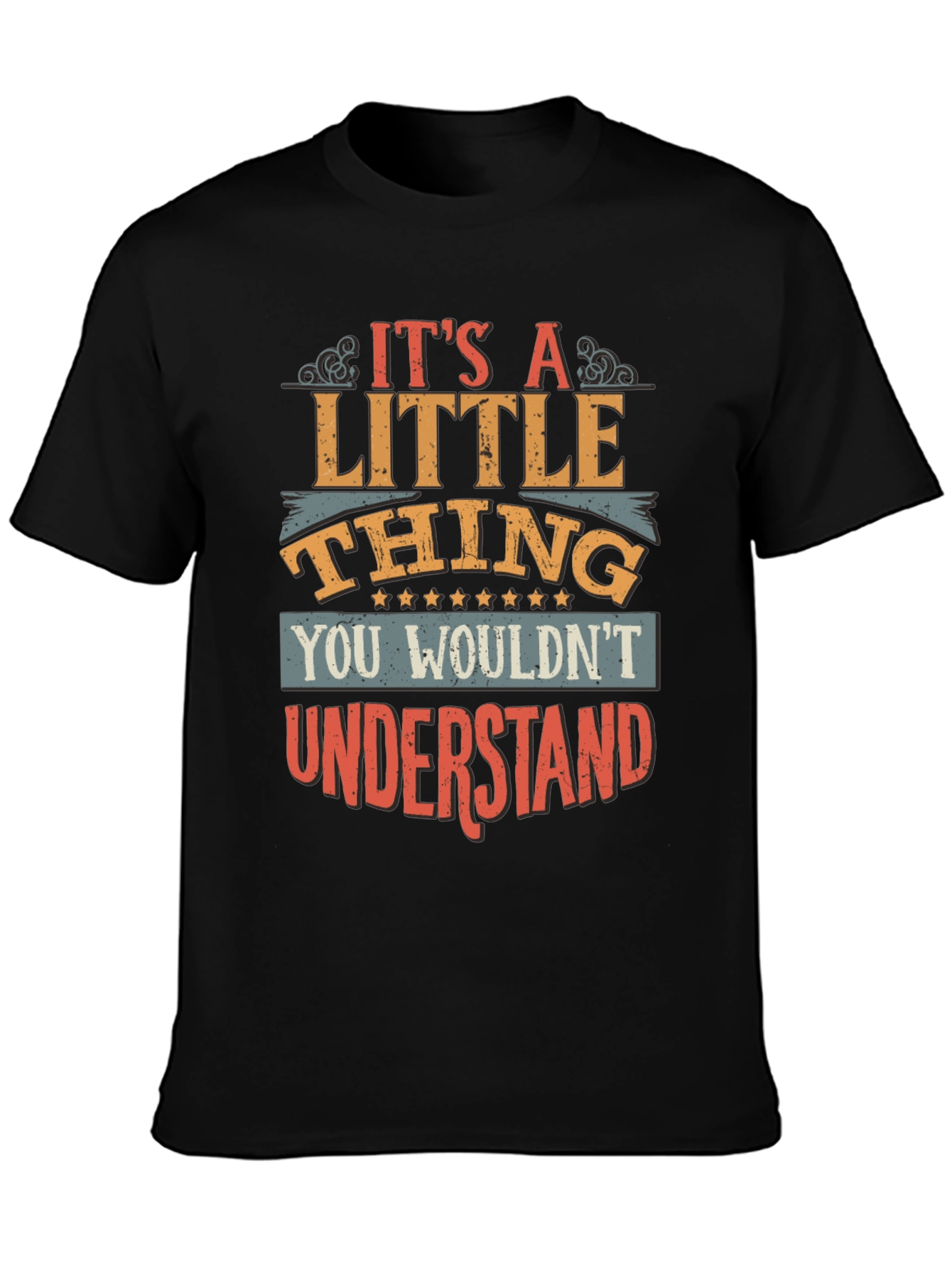 Its A Little Thing T-Shirt