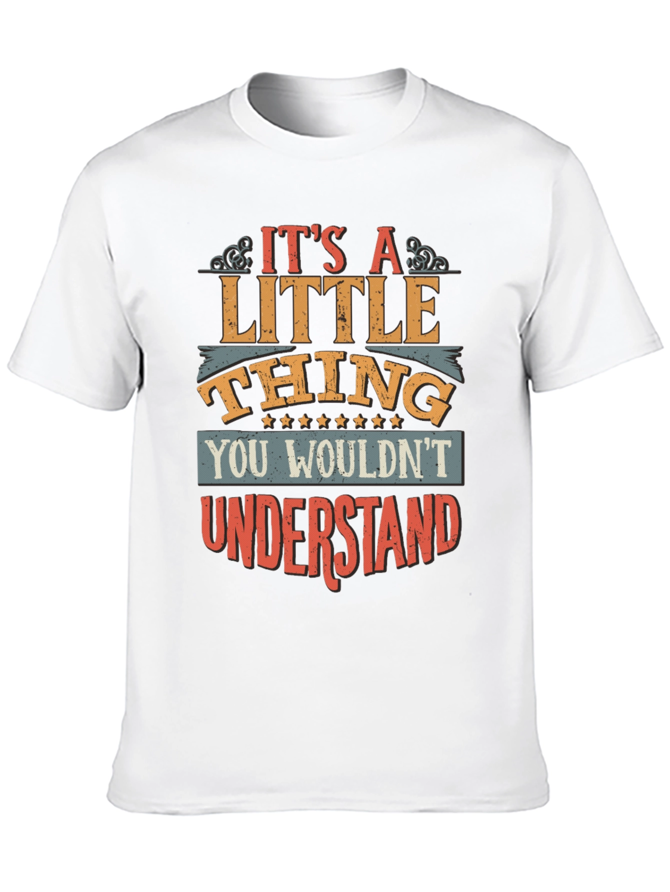 Its A Little Thing T-Shirt