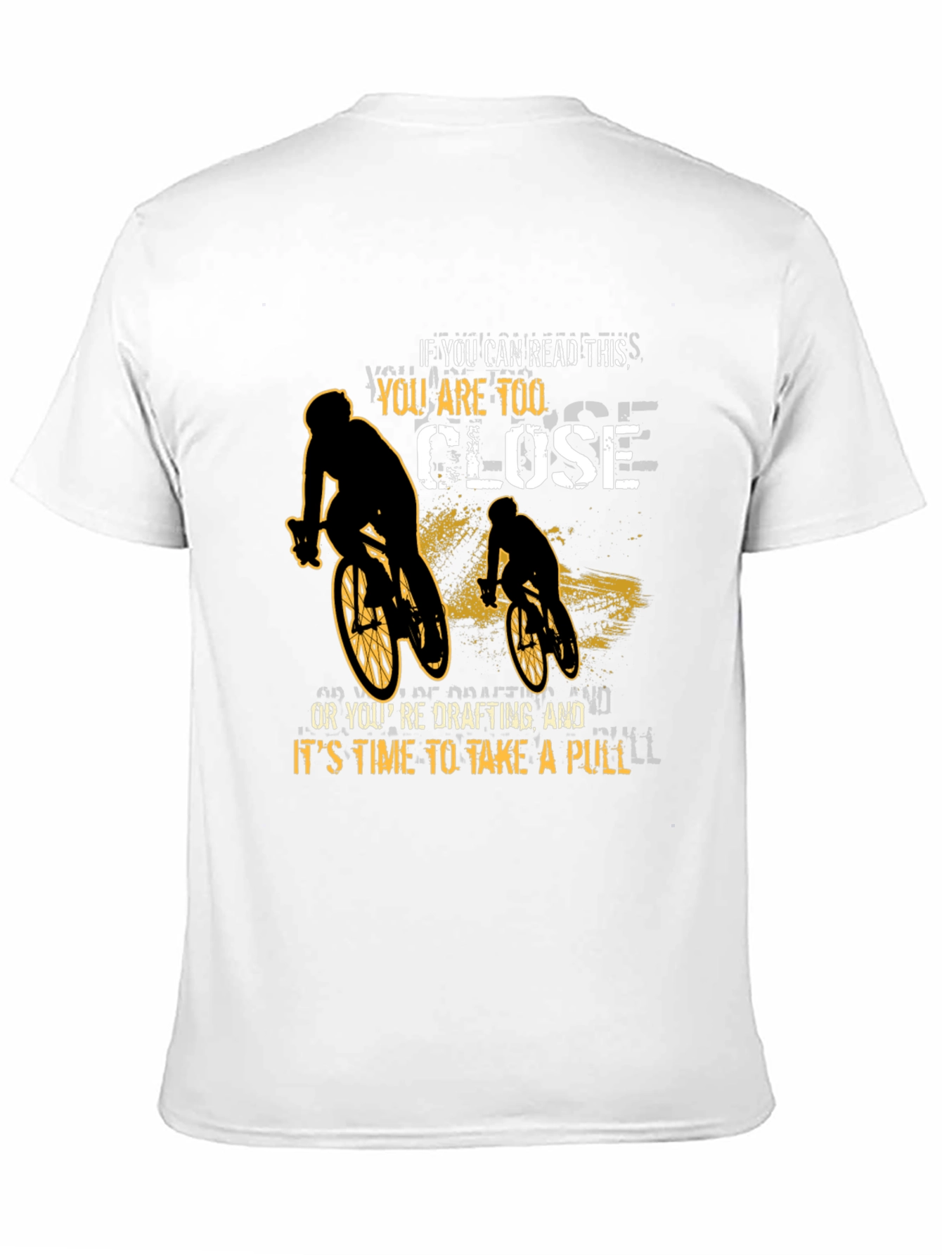 Funny Cycling T-Shirt: Too Close or Drafting