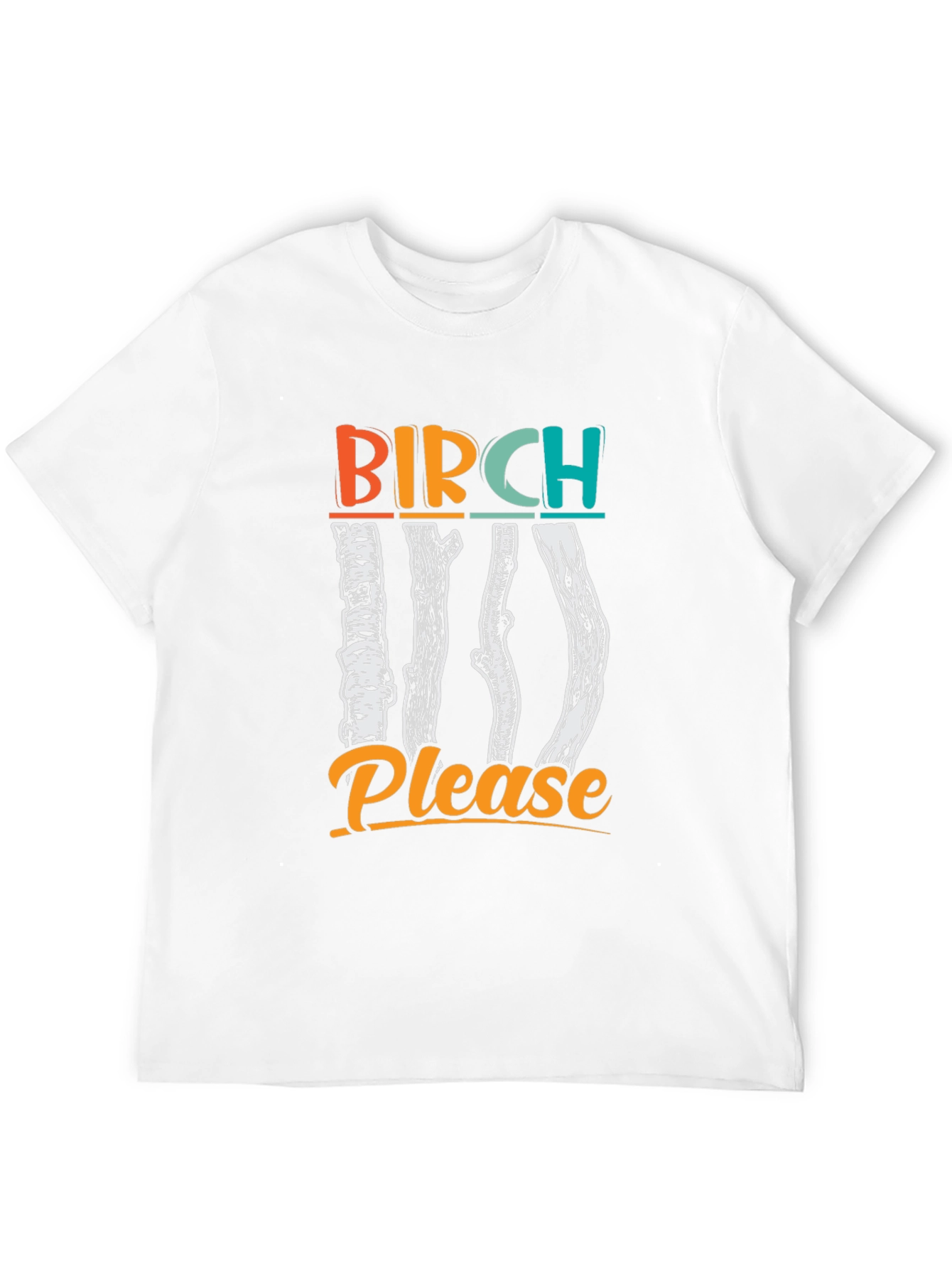 Birch Please Graphic T-Shirt Funny Tree Pun Tee