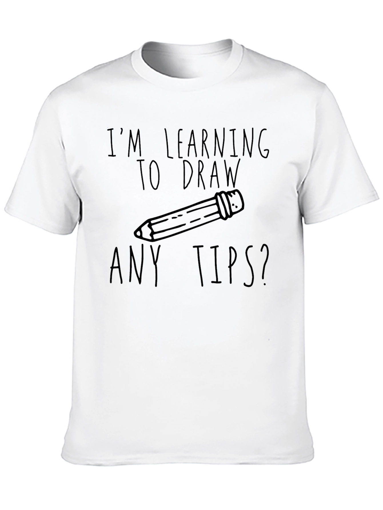 Im Learning to Draw T-Shirt
