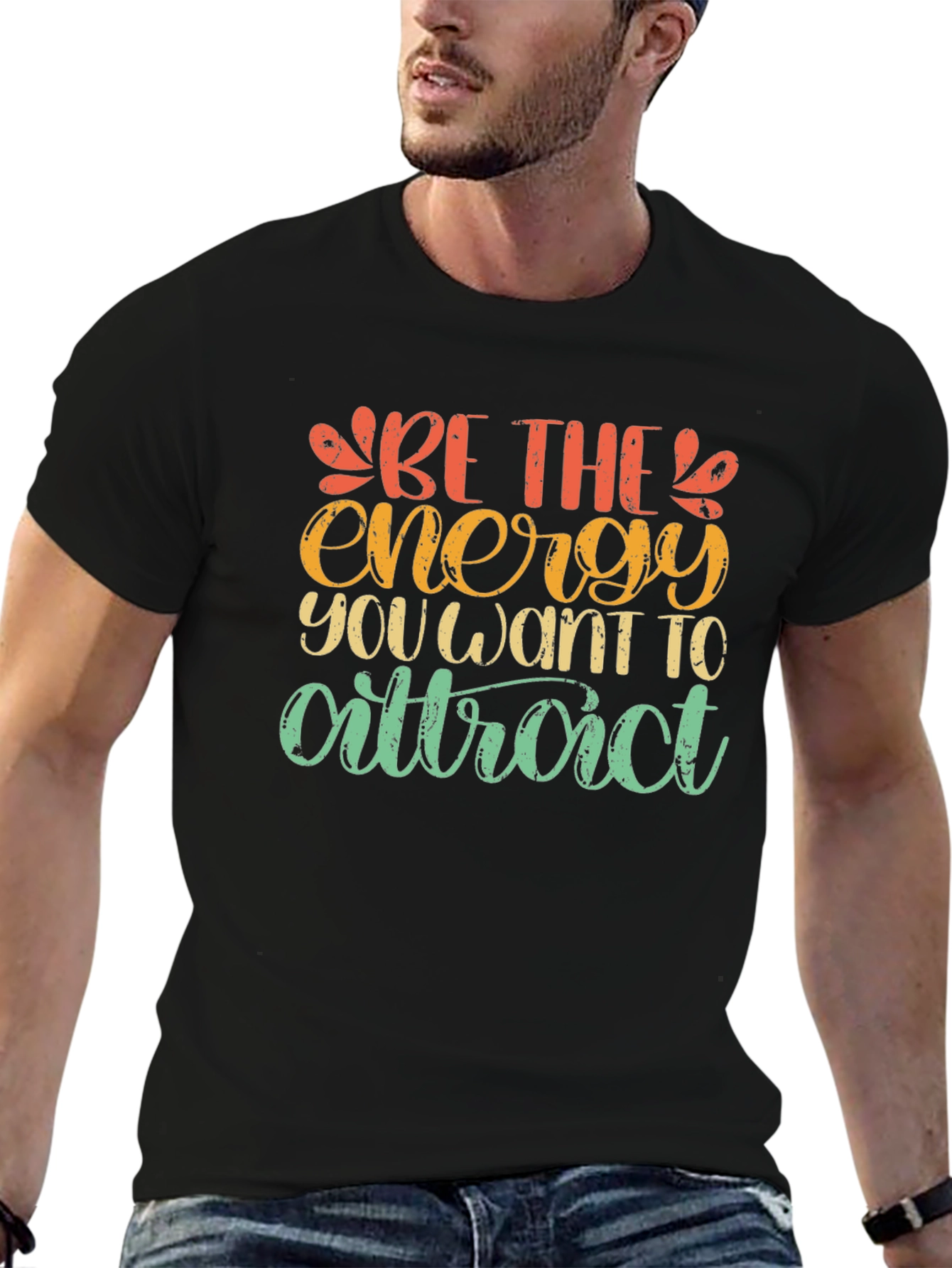 Be The Energy T-Shirt - Inspiring Graphic Tee